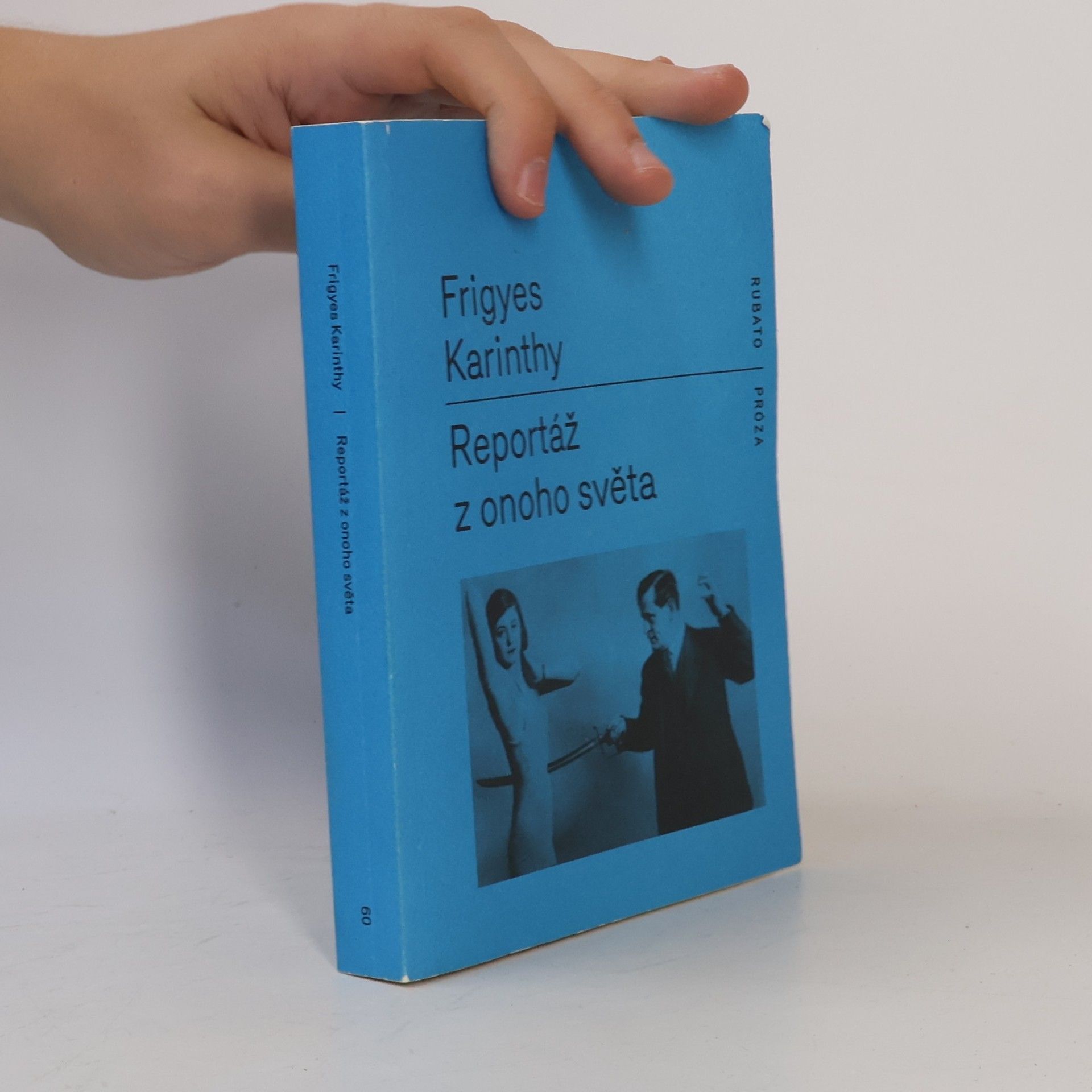 Frigyes Karinthy Reportáž z onoho světa