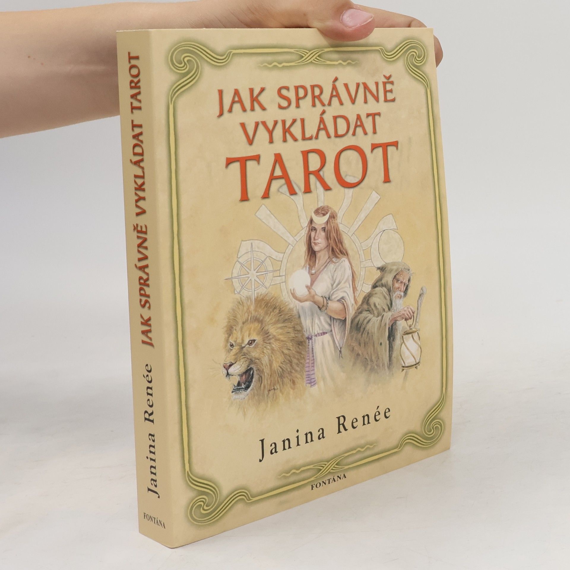 Janina Renee Jak správně vykládat tarot