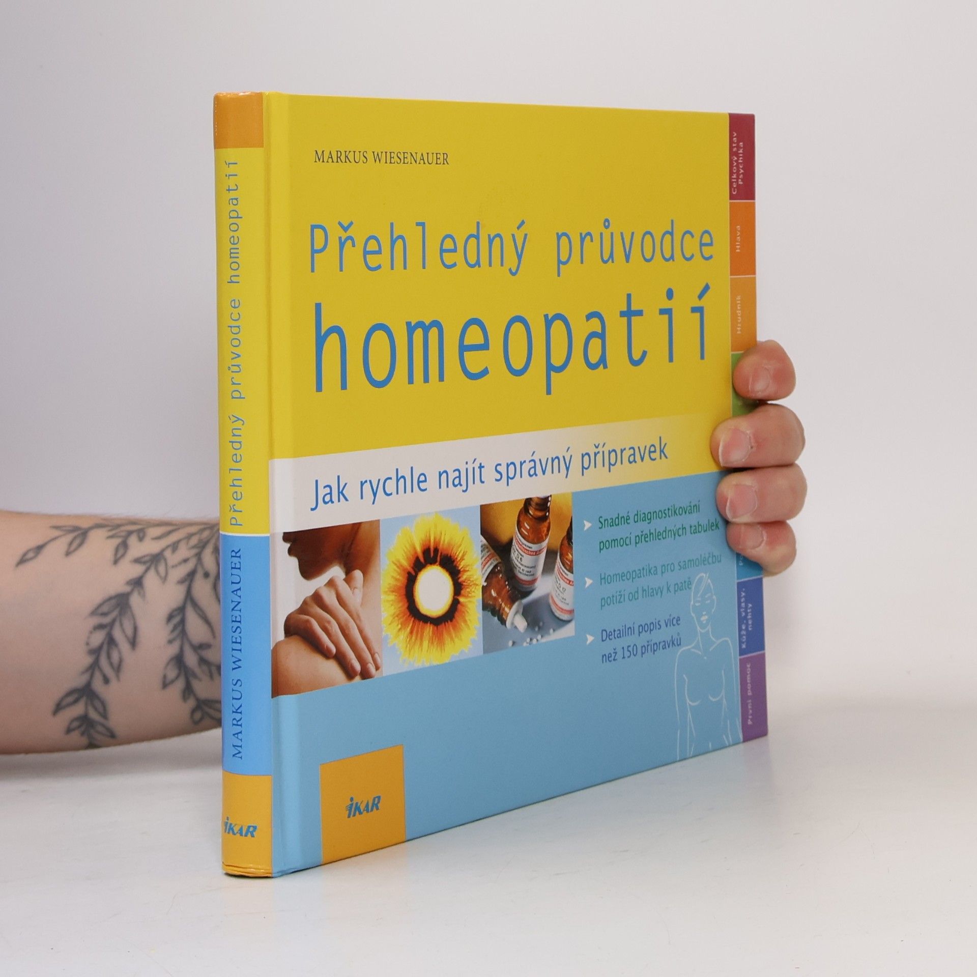 Markus Wiesenauer Přehledný průvodce homeopatií. Jak rychle najít správný přípravek