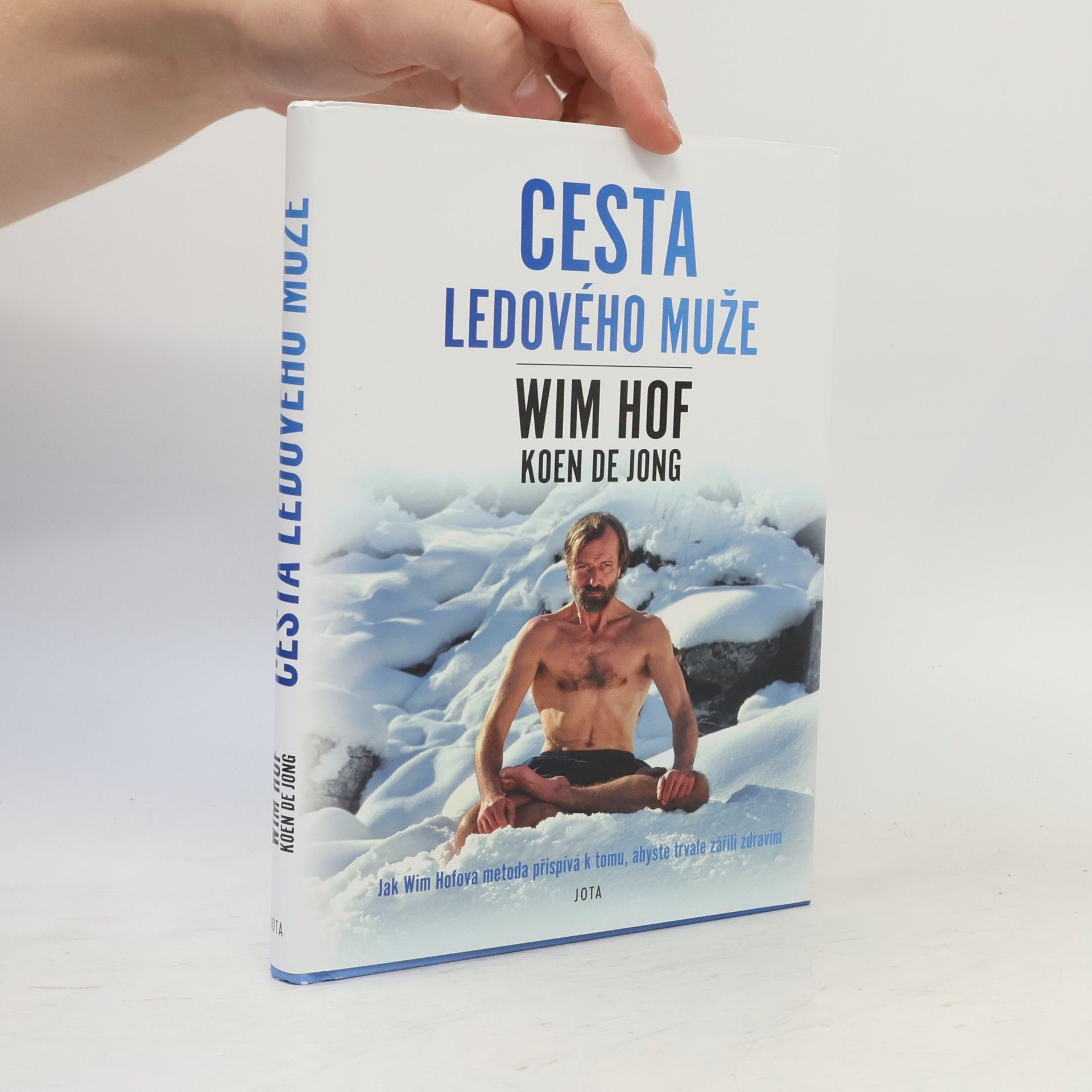 Wim Hof Wim Hof. Cesta ledového muže