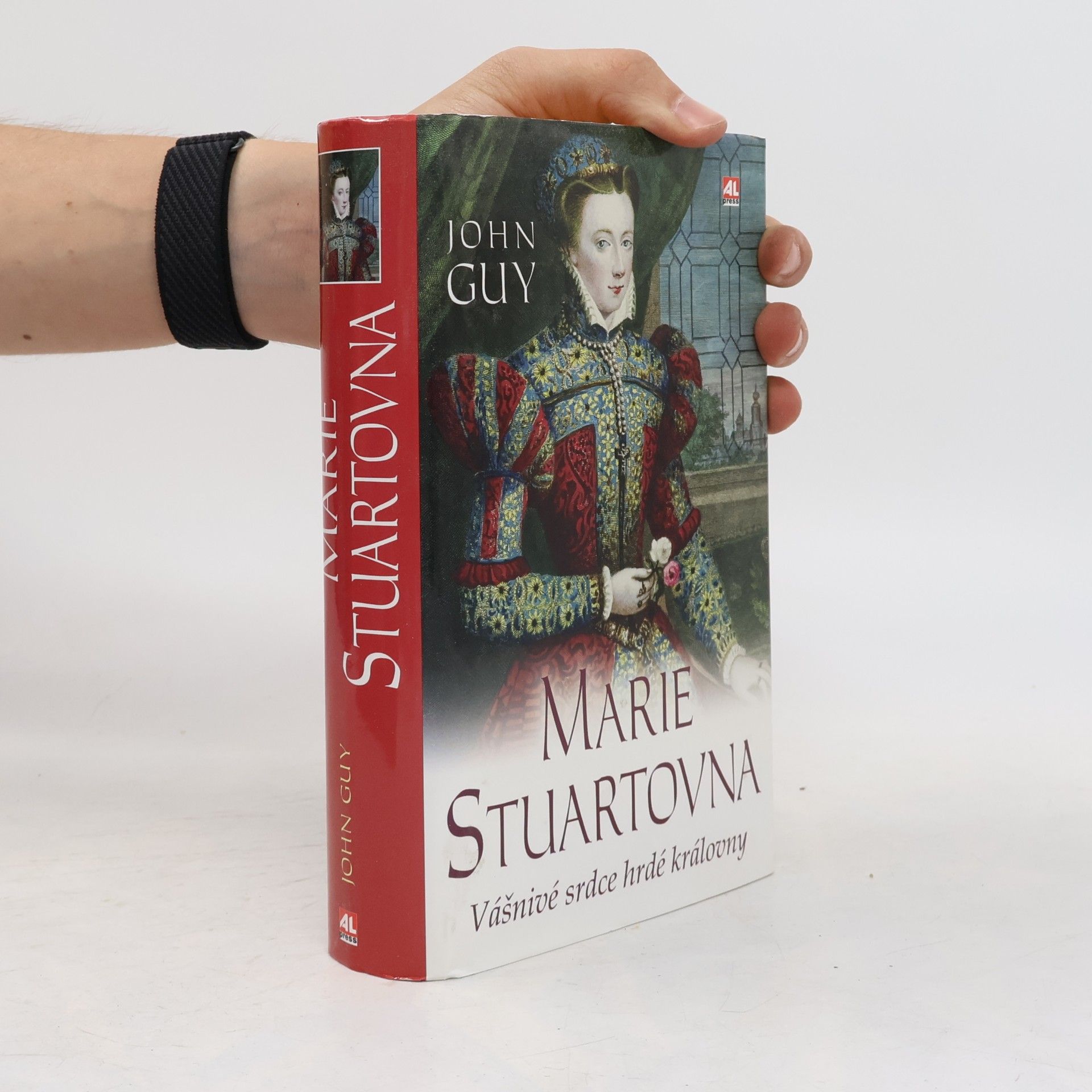 John Alexander Guy Marie Stuartovna: Vášnivé srdce hrdé královny