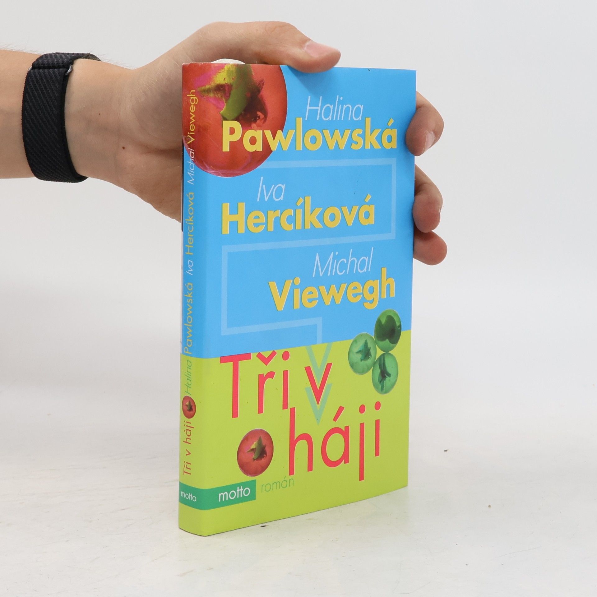 Halina Pawlowská Tři v háji