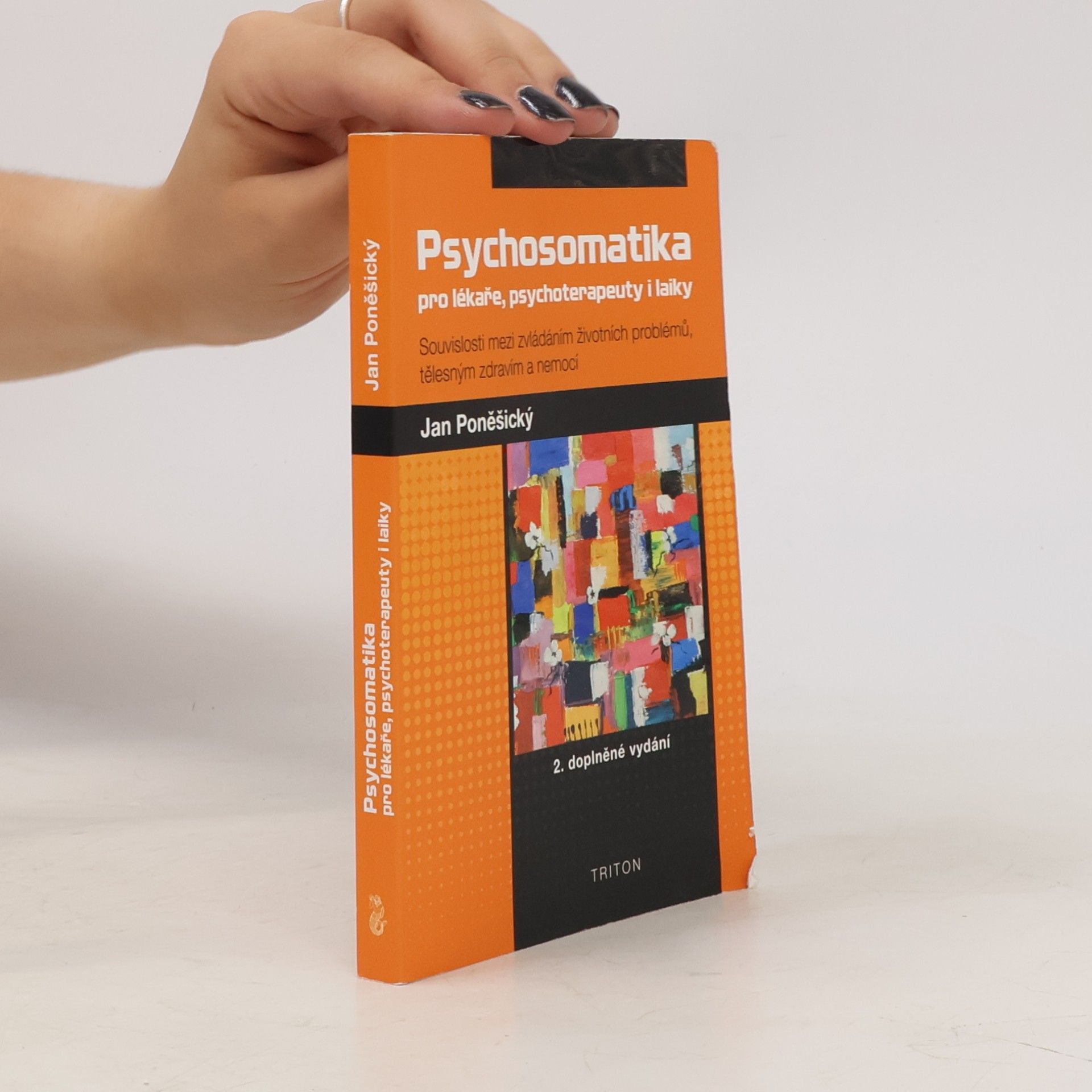 Jan Poněšický Psychosomatika pro lékaře, psychoterapeuty i laiky
