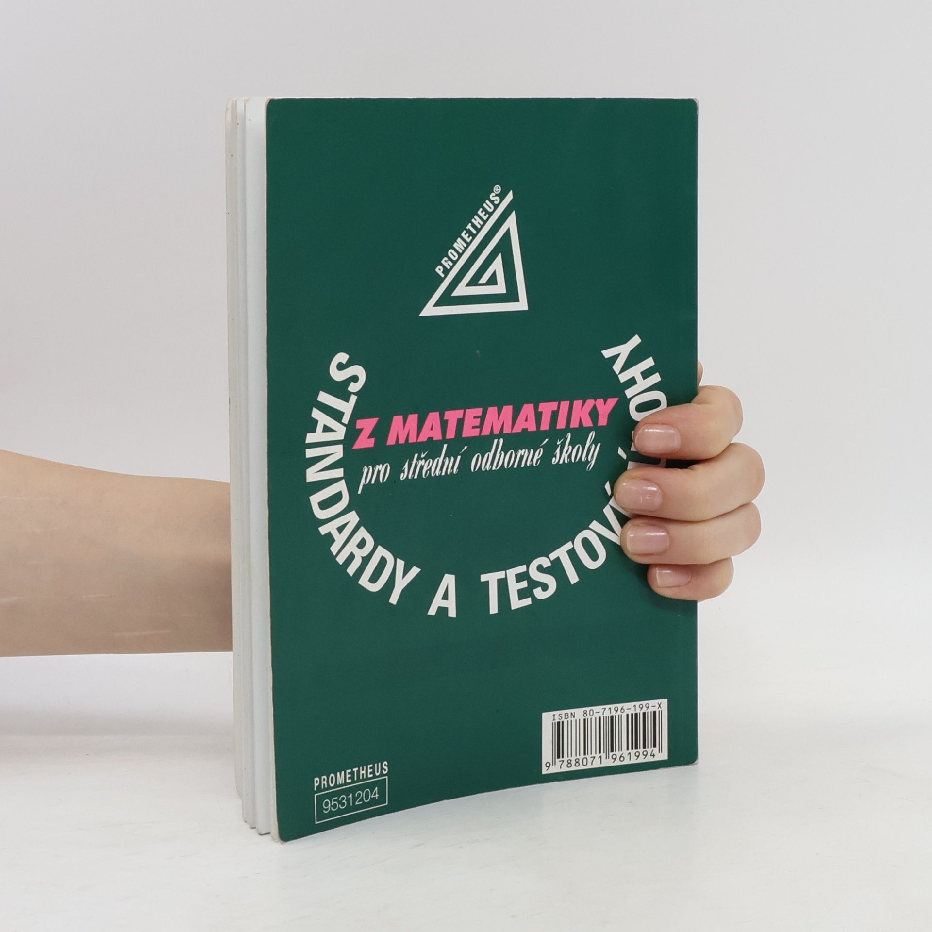Eduard Fuchs Standardy a testové úlohy z matematiky pro střední odborné školy