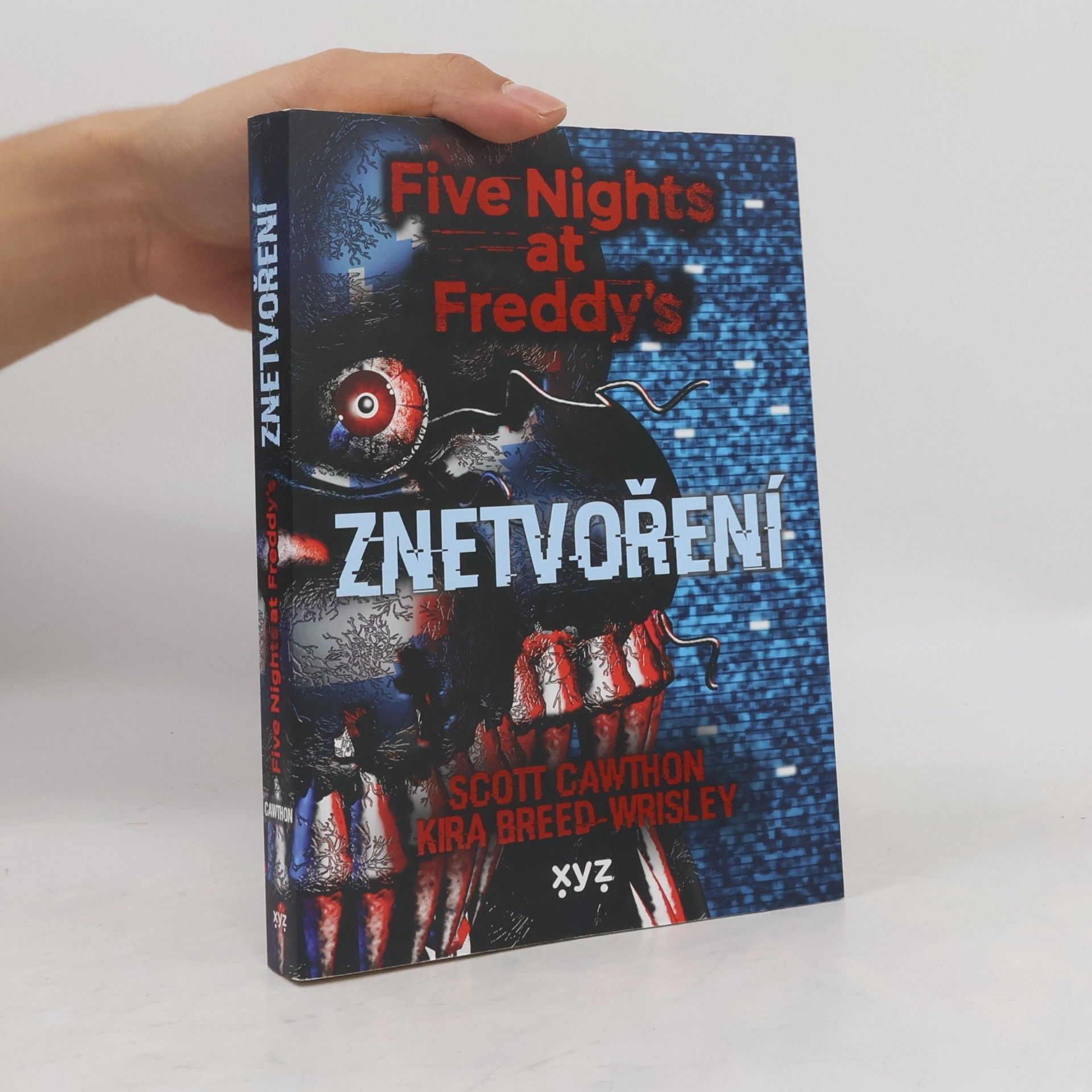 Scott Cawthon Five nights at Freddy's. Znetvoření