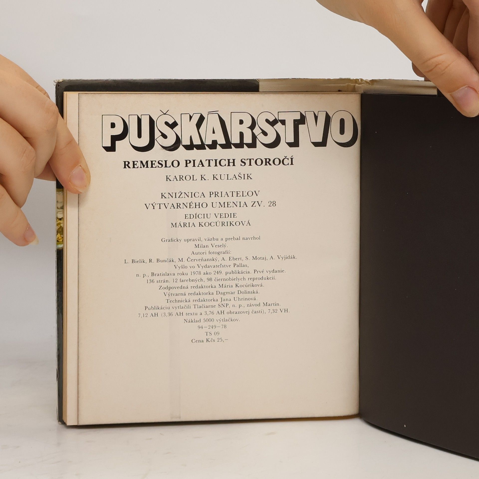 Karol K. Kulašik Puškárstvo - remeslo piatich storočí