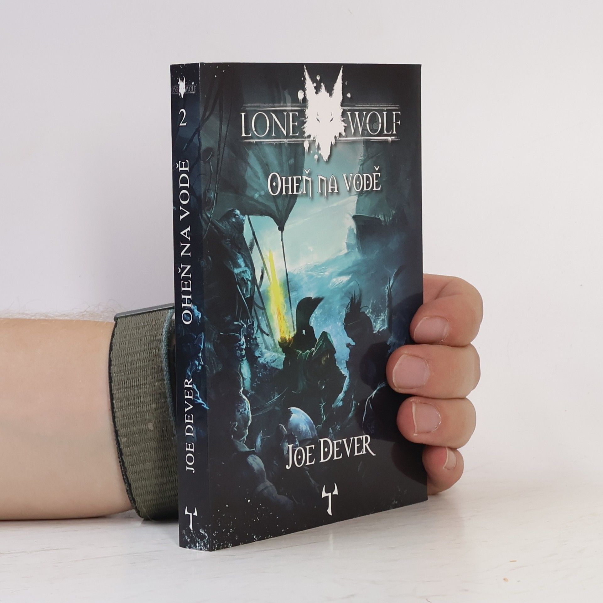 Joe Dever Lone Wolf. Oheň na vodě. 2
