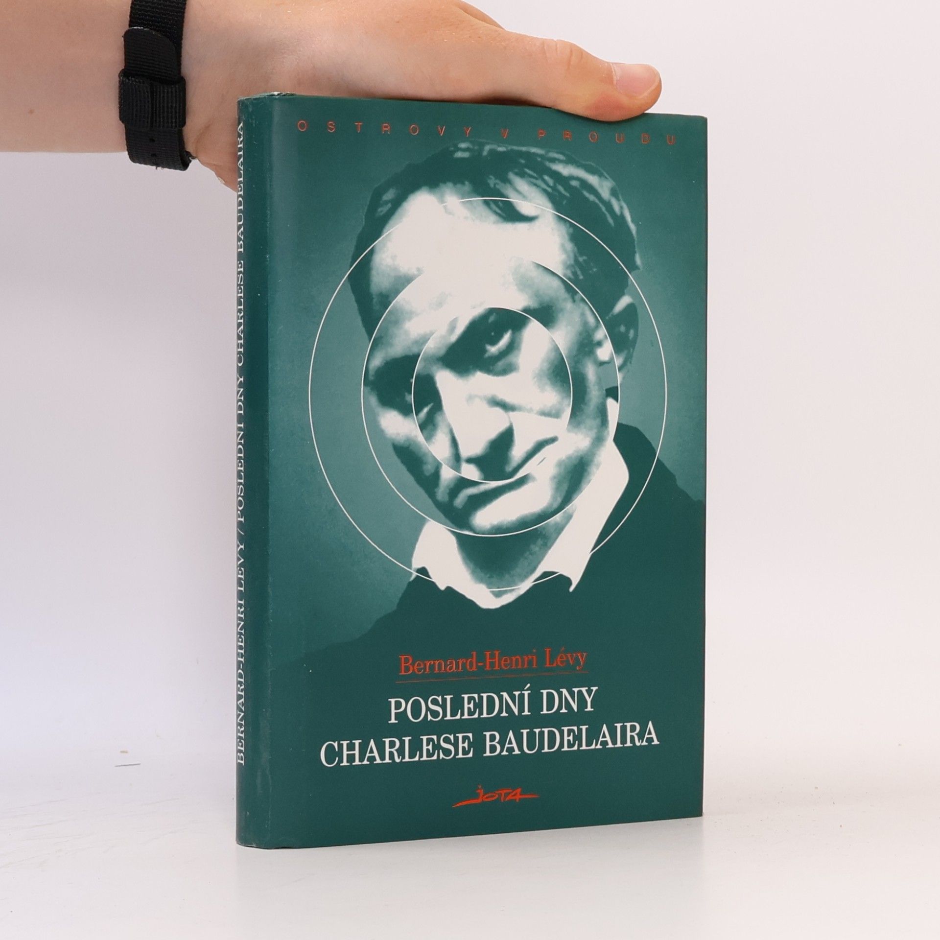 Bernard-Henri Lévy Poslední dny Charlese Baudelaira