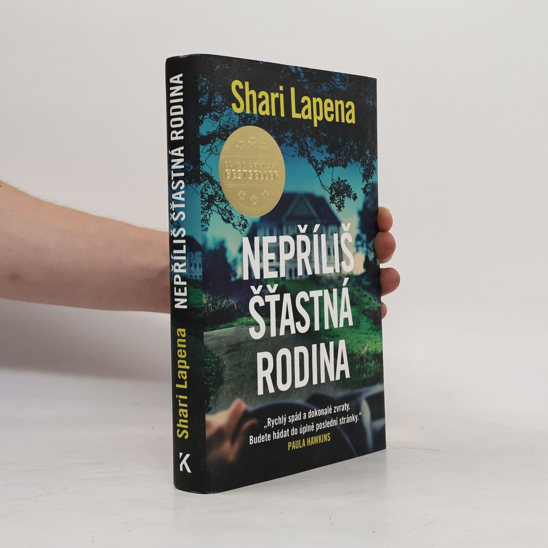 Shari Lapena Nepříliš šťastná rodina