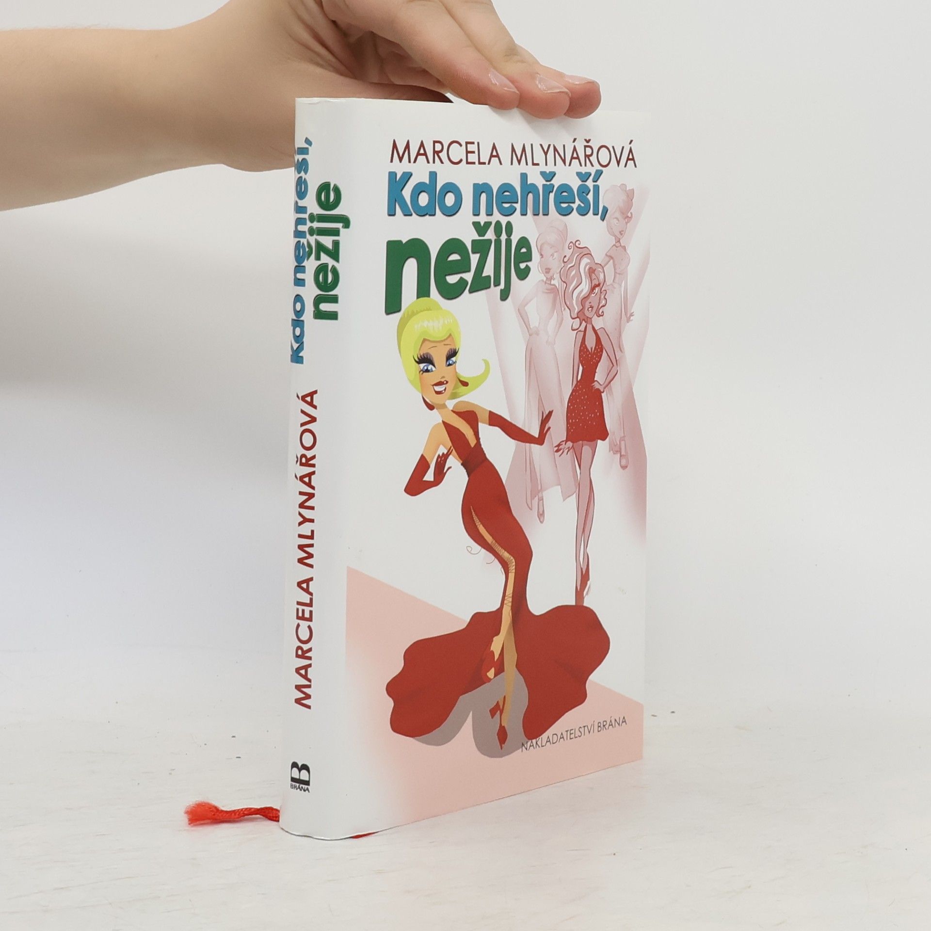 Marcela Mlynářová Kdo nehřeší, nežije