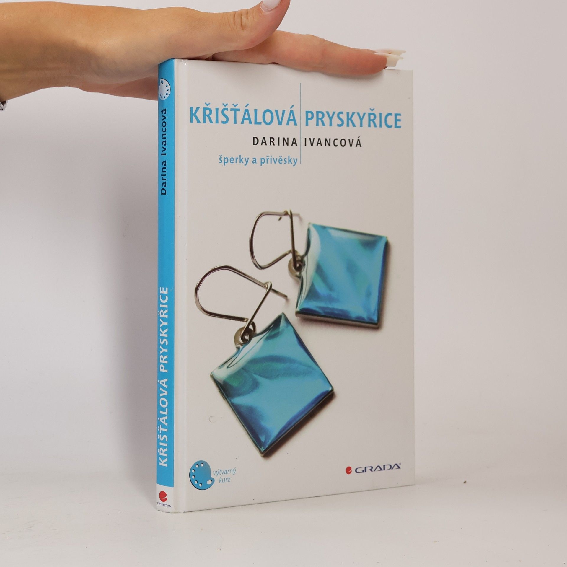 Darina Ivancová Křišťálová pryskyřice