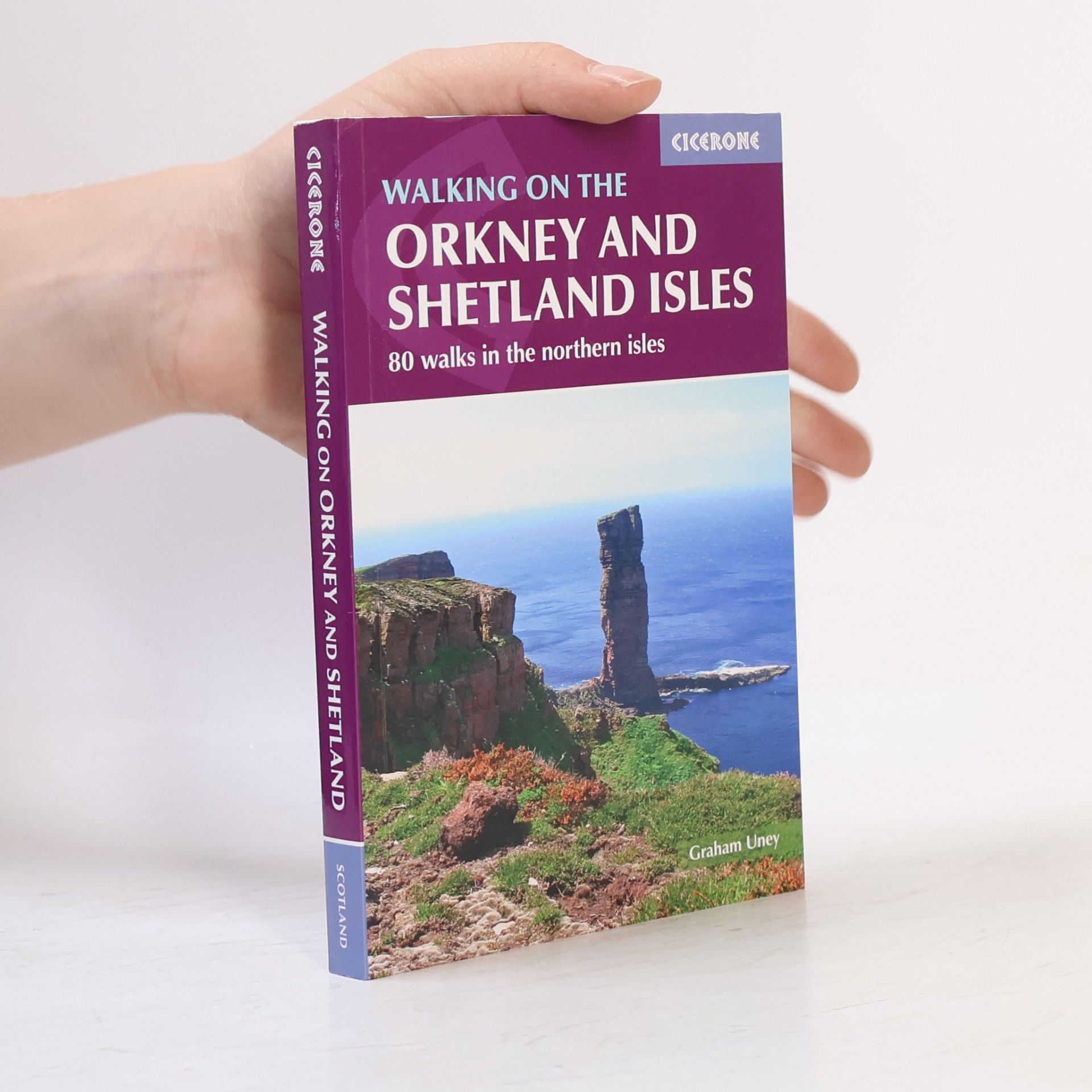 Graham Uney Cicerone Guidebooks: Walking on the Orkney and Shetland Isles