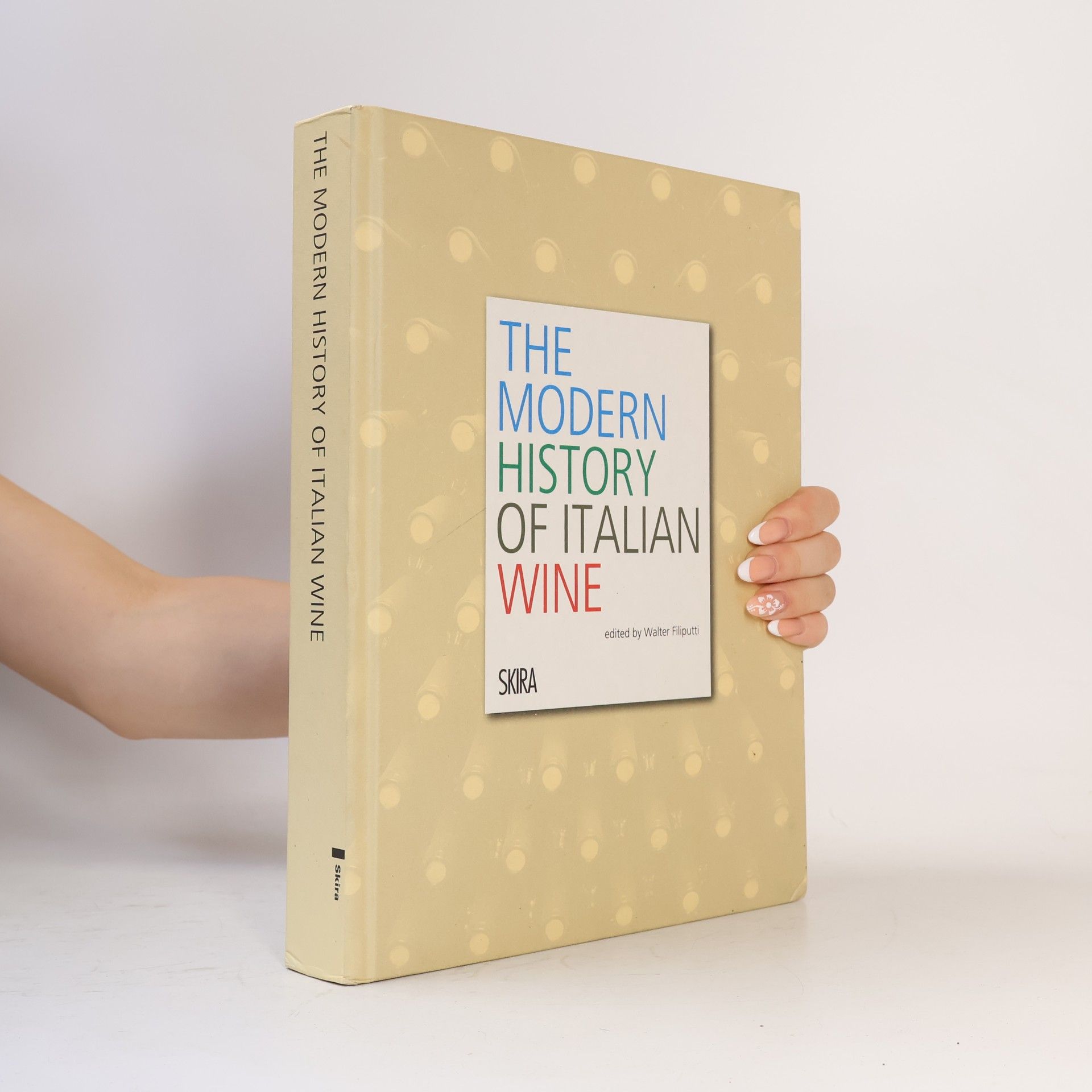 Walter Filiputti The Modern History of Italian Wine