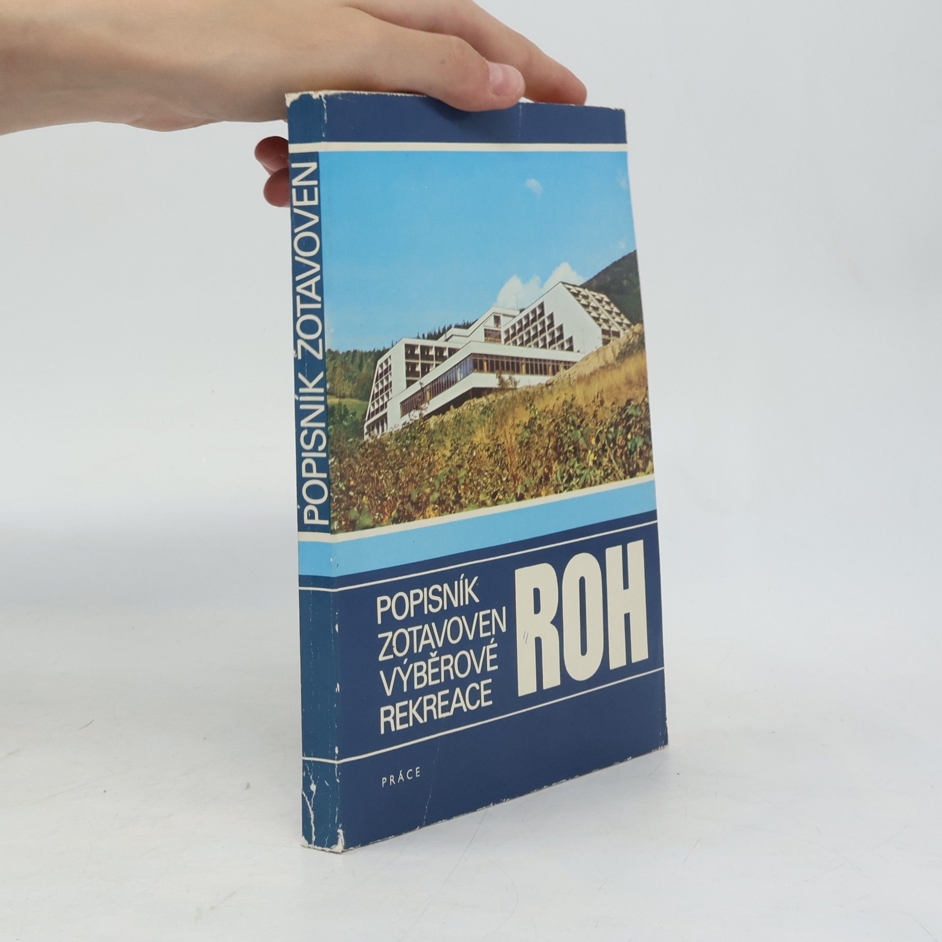Drahomíra Sekerová Popisník zotavoven výběrové rekreace ROH