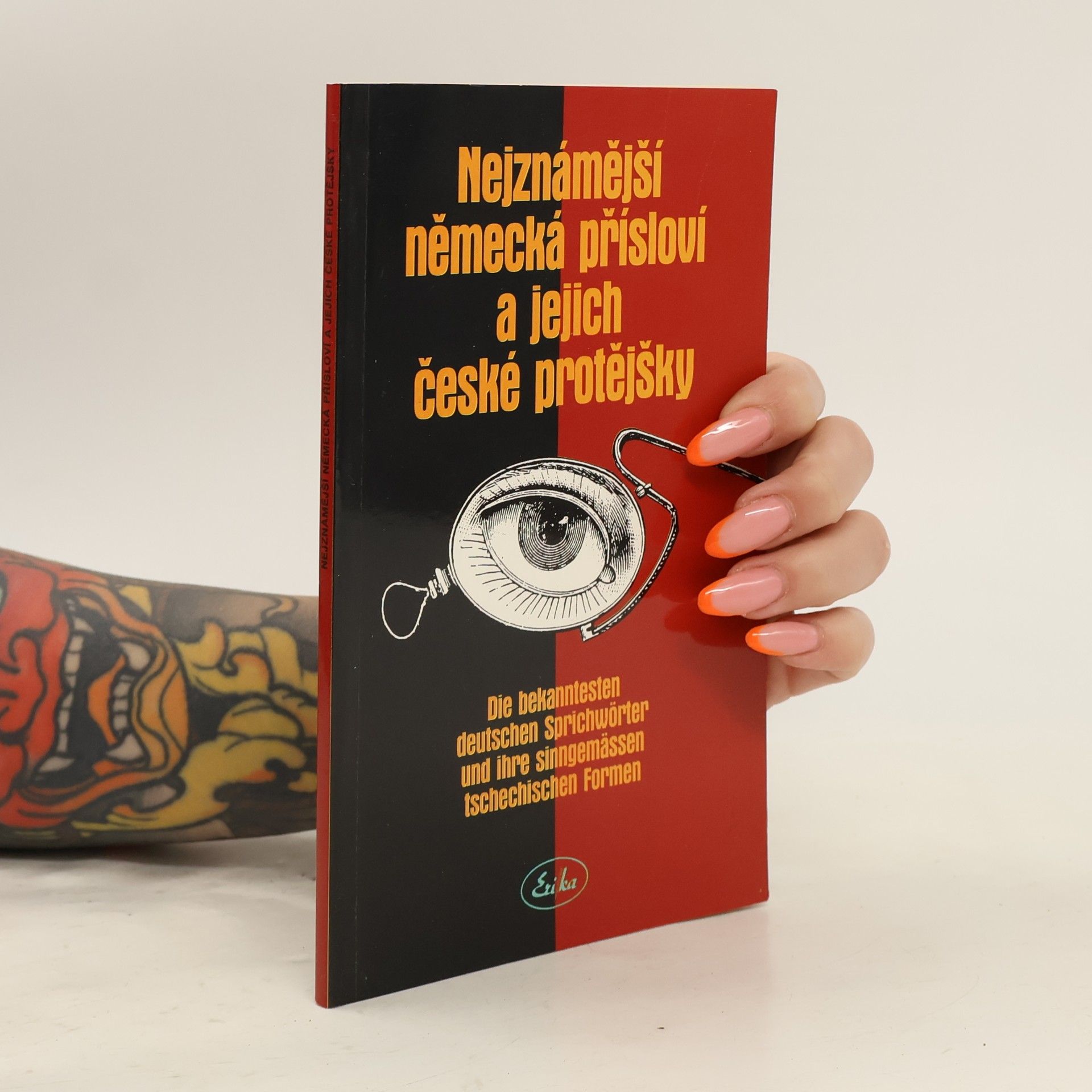 Walter Endler Nejznámější německá přísloví a jejich české protějšky. Die bekanntesten deutschen Sprichwörter und ihre sinngemässen tschechischen Formen