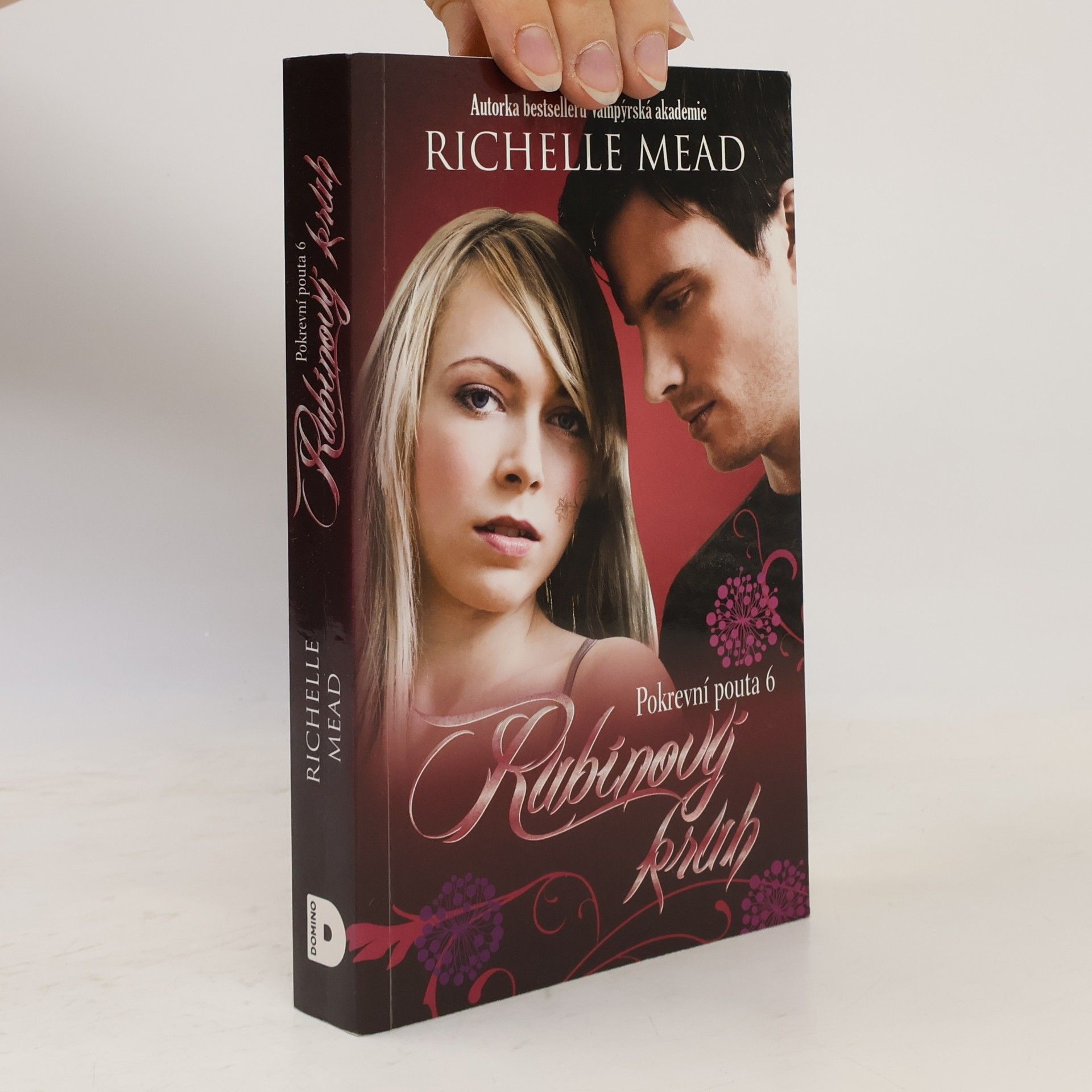 Richelle Mead Pokrevní pouta. 6, Rubínový kruh
