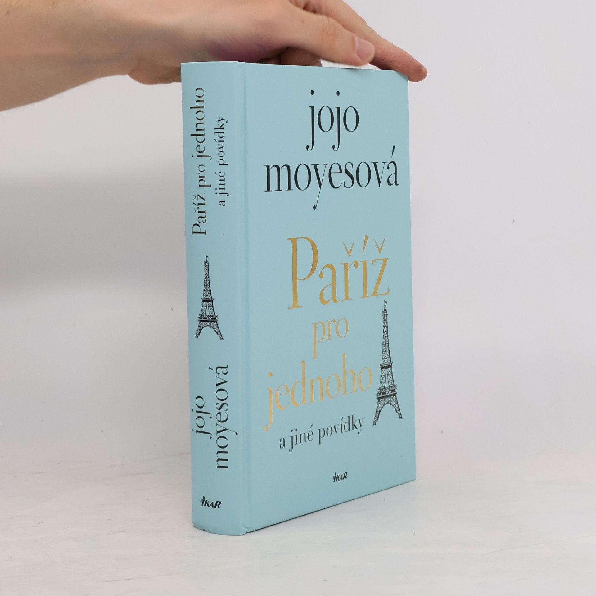 Jojo Moyes Paříž pro jednoho a jiné povídky