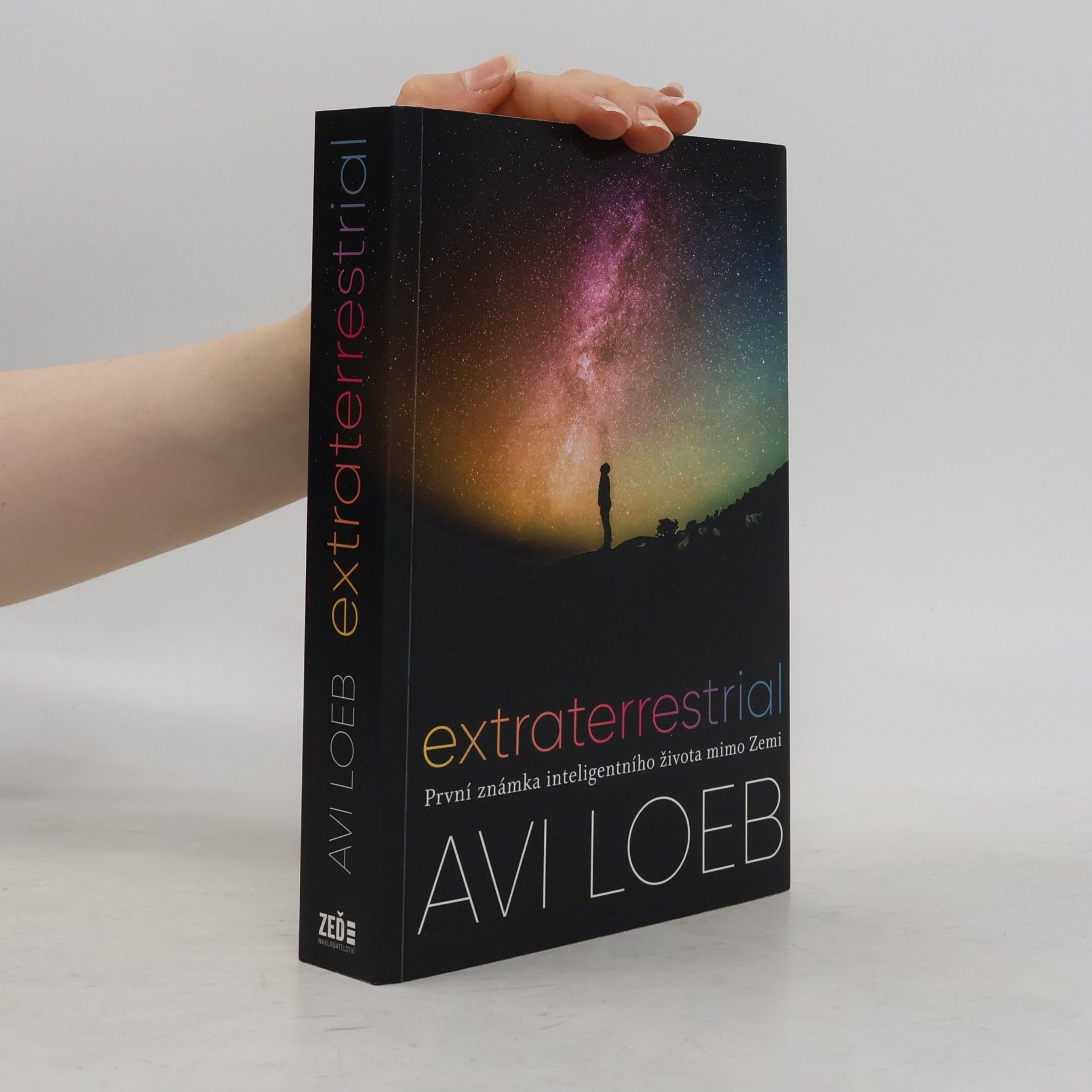 Avi Loeb Extraterrestrial : první známka inteligentního života mimo Zemi