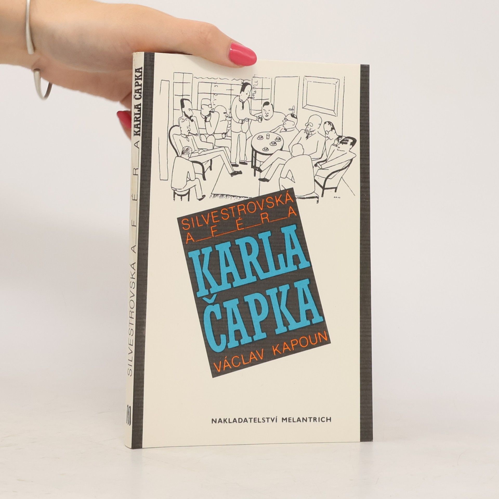 Václav Kapoun Silvestrovská aféra Karla Čapka - Václav Kapoun