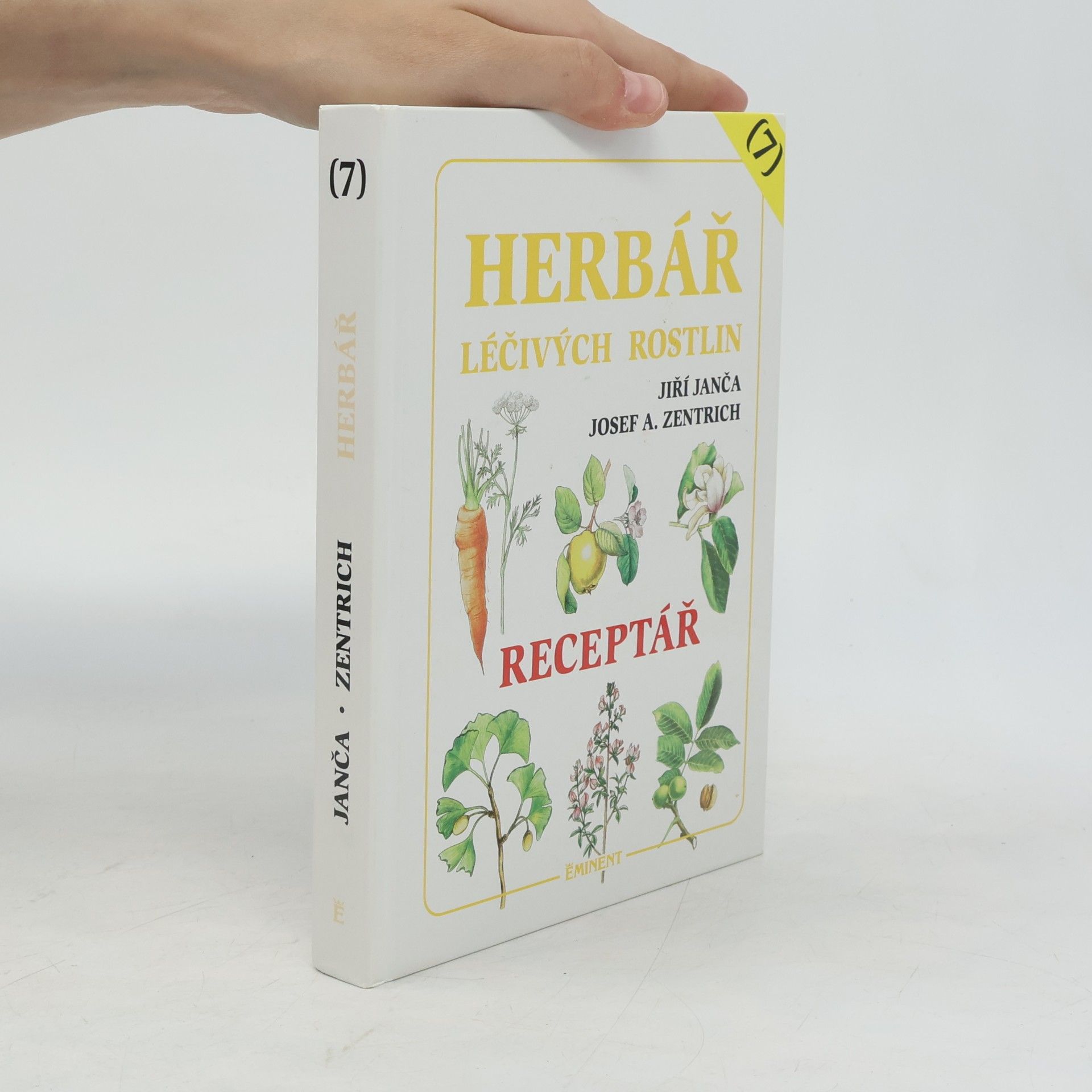 Jiří Janča Herbář léčivých rostlin 7. Receptář