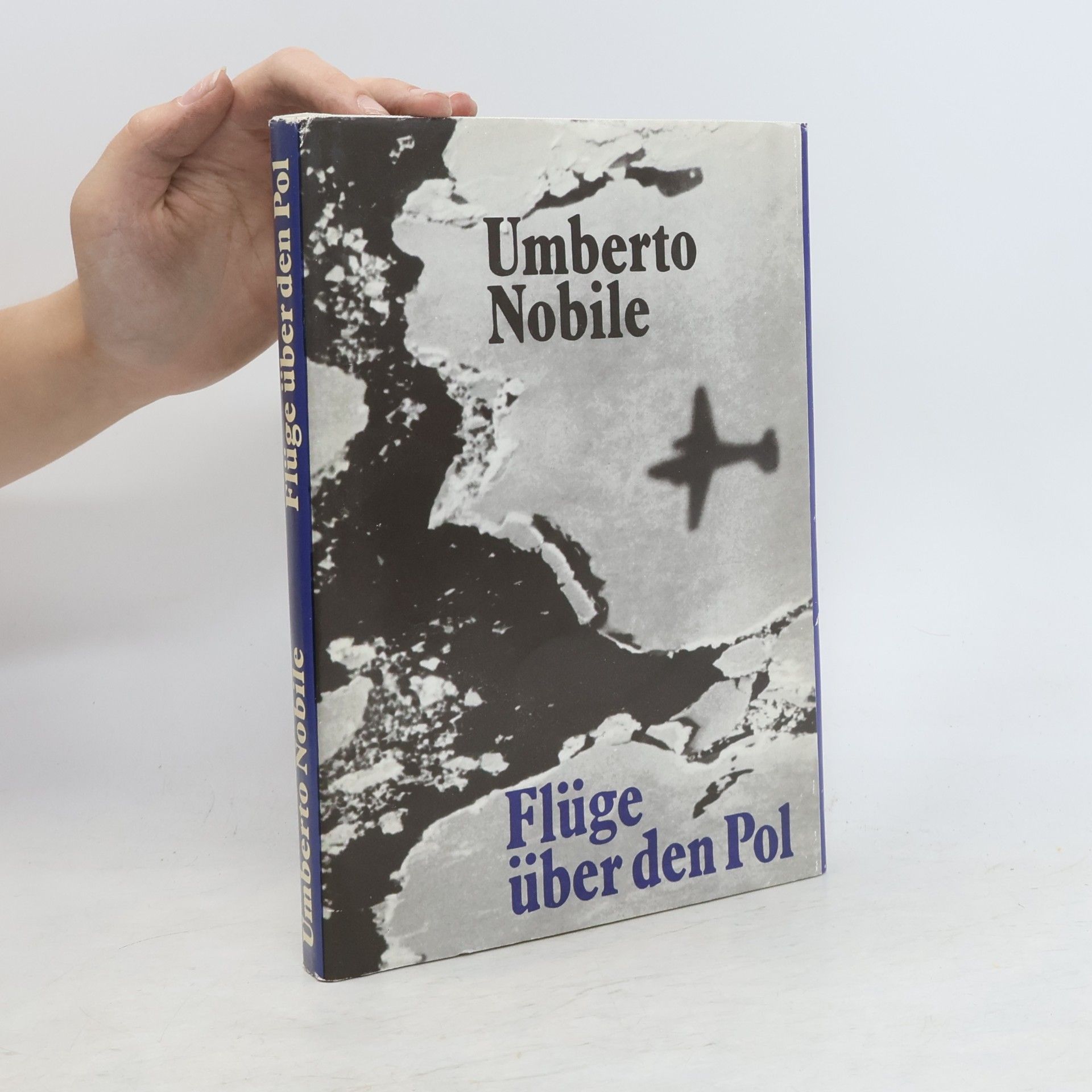 Umberto Nobile Flüge über den Pol