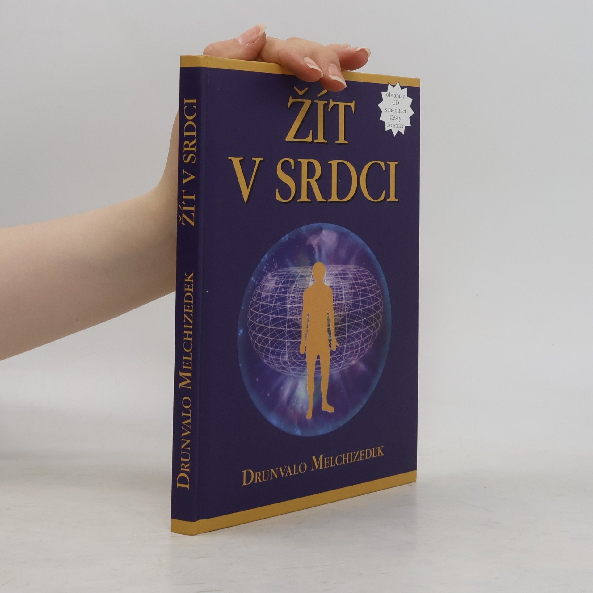 Drunvalo Melchizedek Žít v srdci