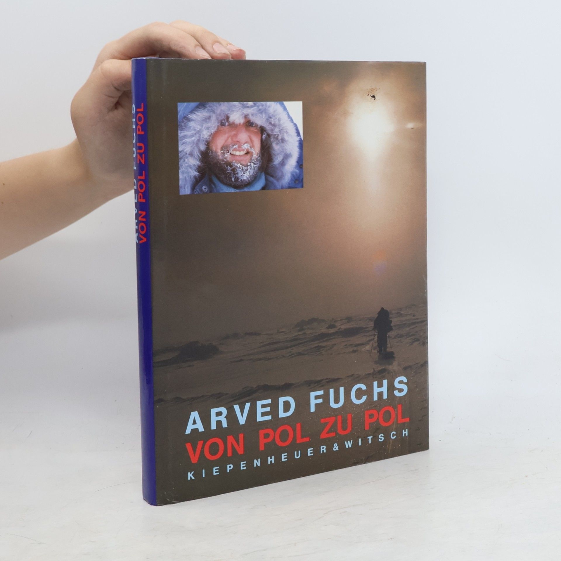 Arved Fuchs Von Pol zu Pol