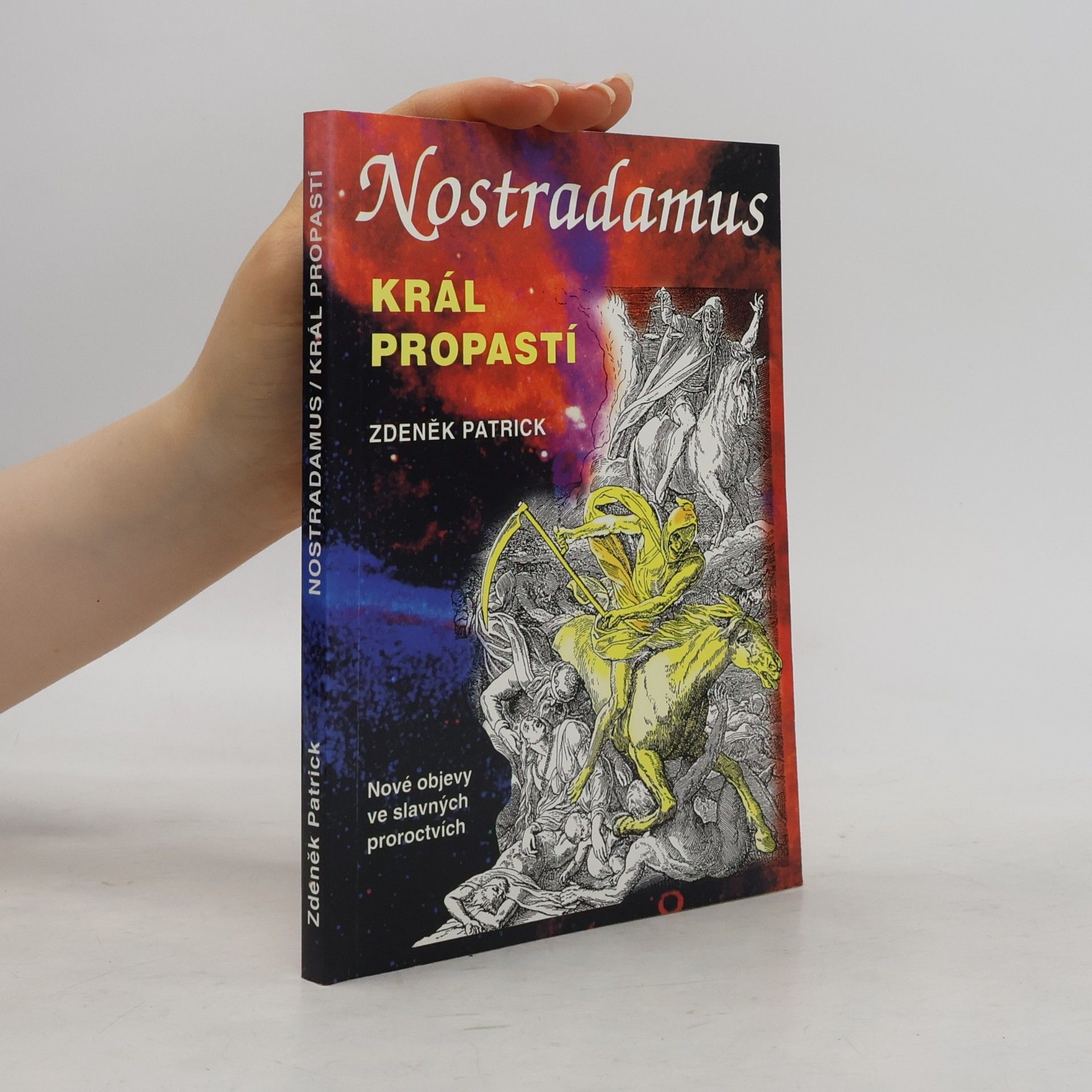 Zdeněk Patrick Nostradamus: král propastí