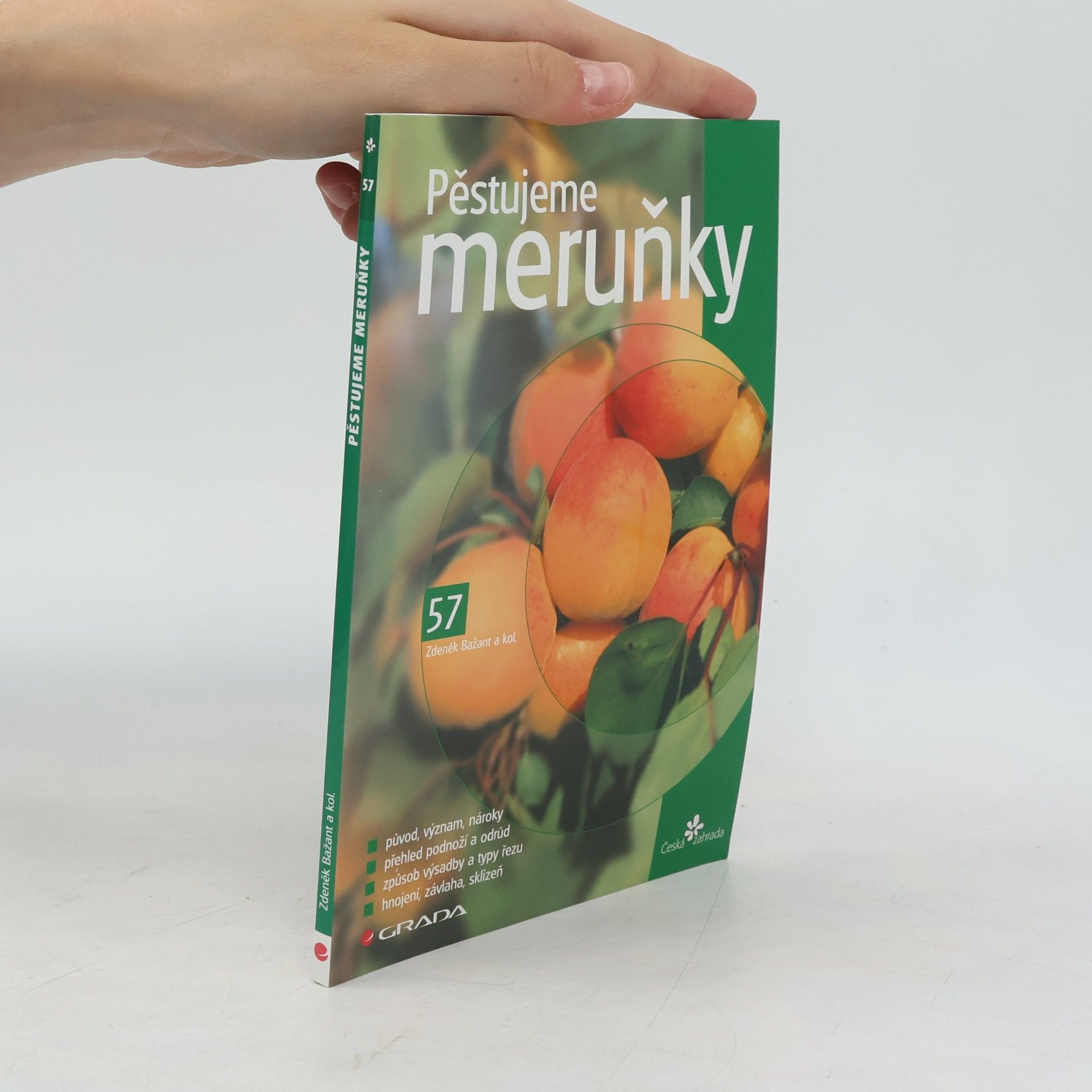 Zdeněk Bažant Pěstujeme meruňky