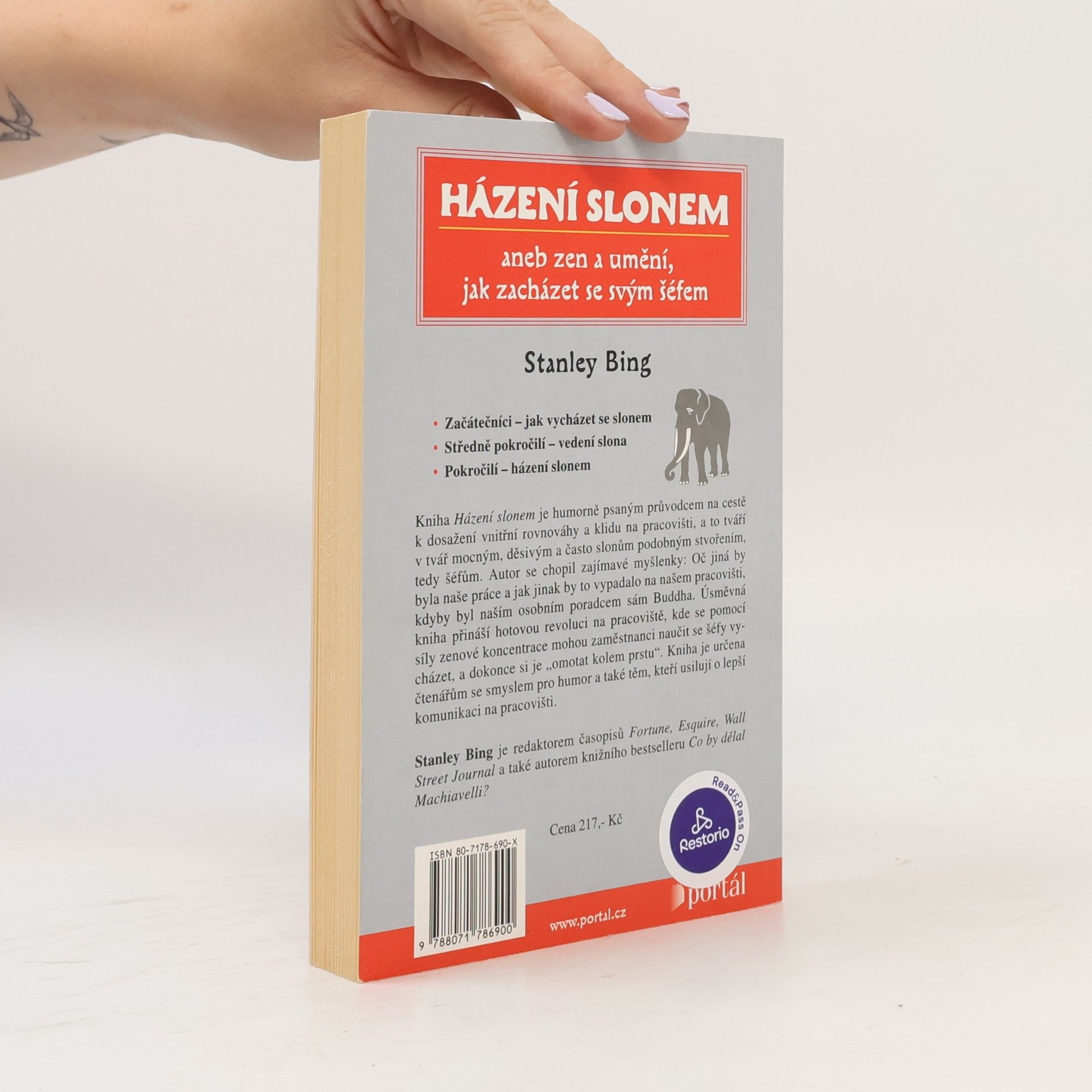 Stanley Bing Házení slonem, aneb, Zen a umění, jak zacházet se svým šéfem