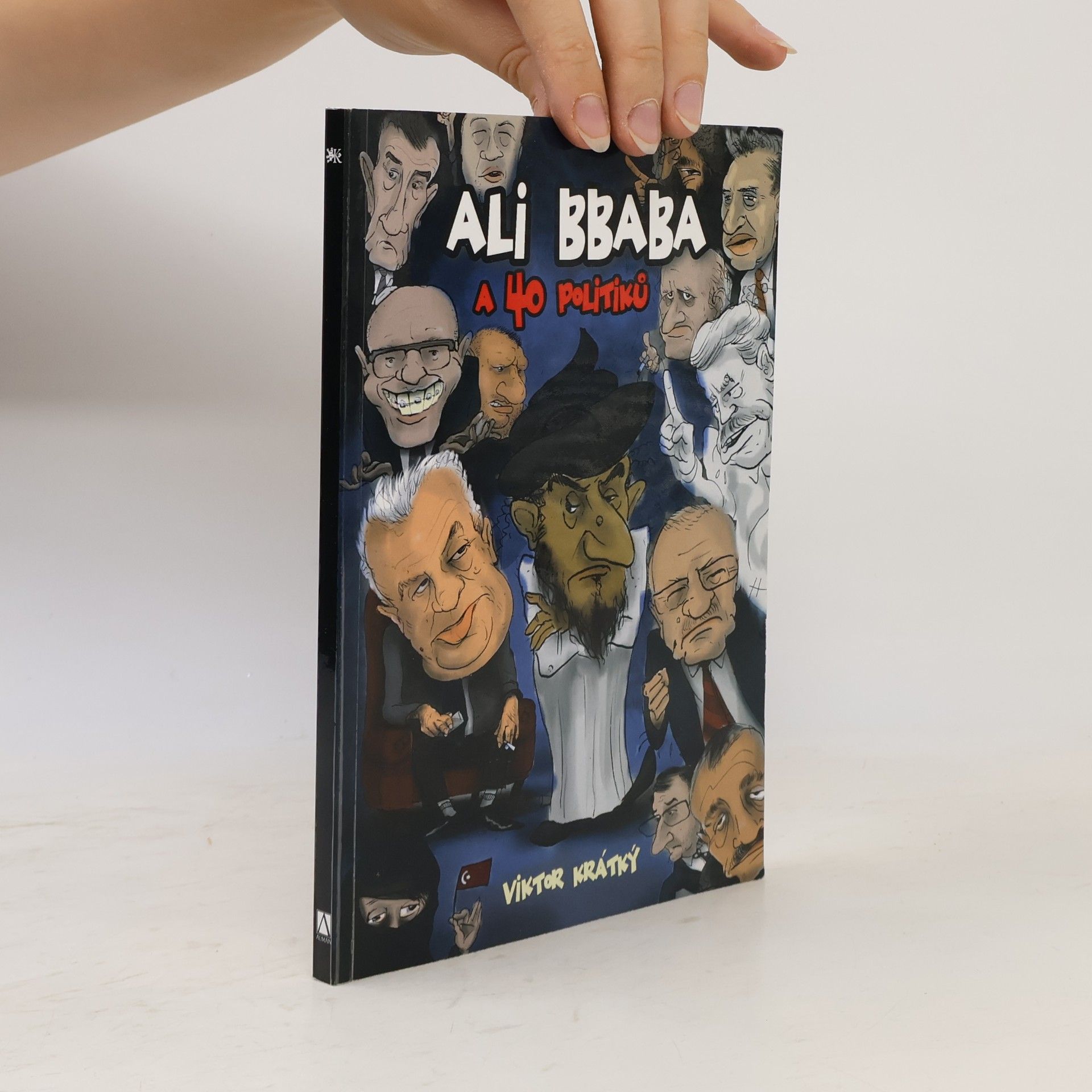 Viktor Krátký Ali Bbaba a čtyřicet politiků