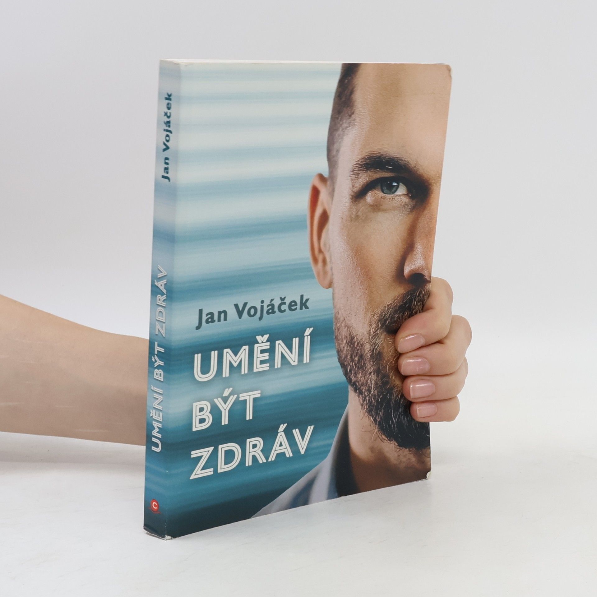 Jan Vojáček Umění být zdráv