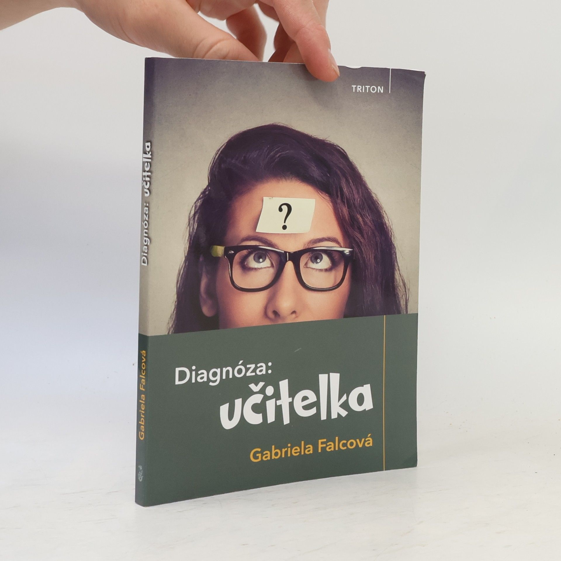 Gabriela Falcová Diagnóza: Učitelka