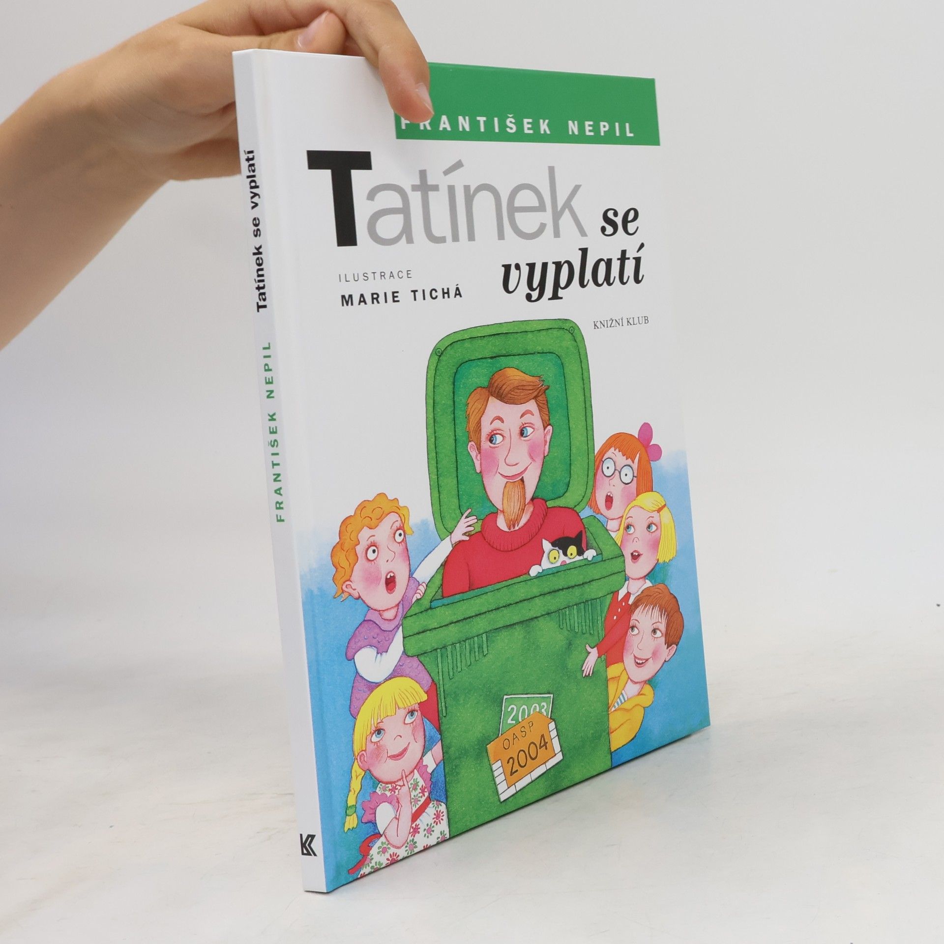 František Nepil Tatínek se vyplatí