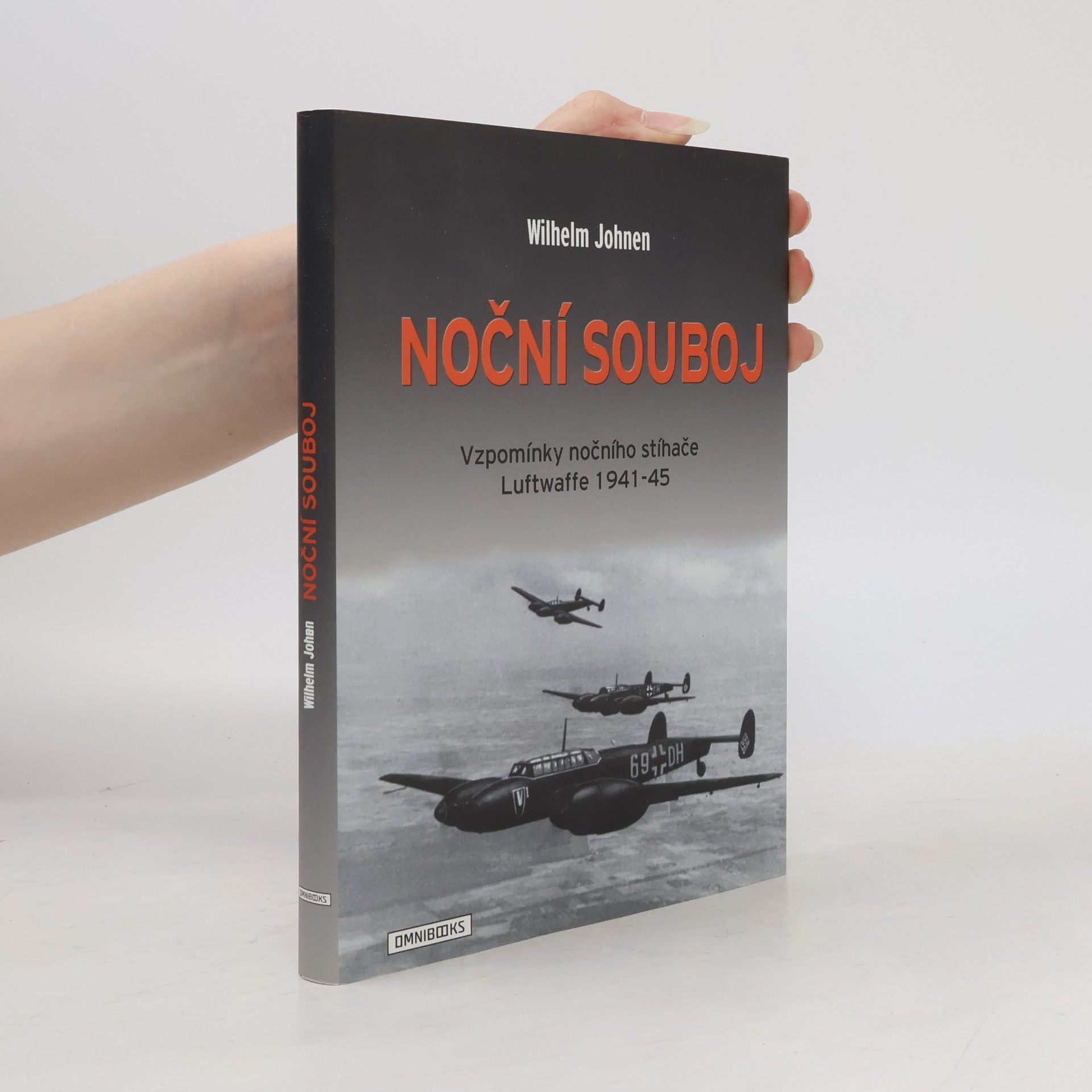 Wilhelm Johnen Noční souboj: Vzpomínky nočního stíhače Luftwaffe 1941-45