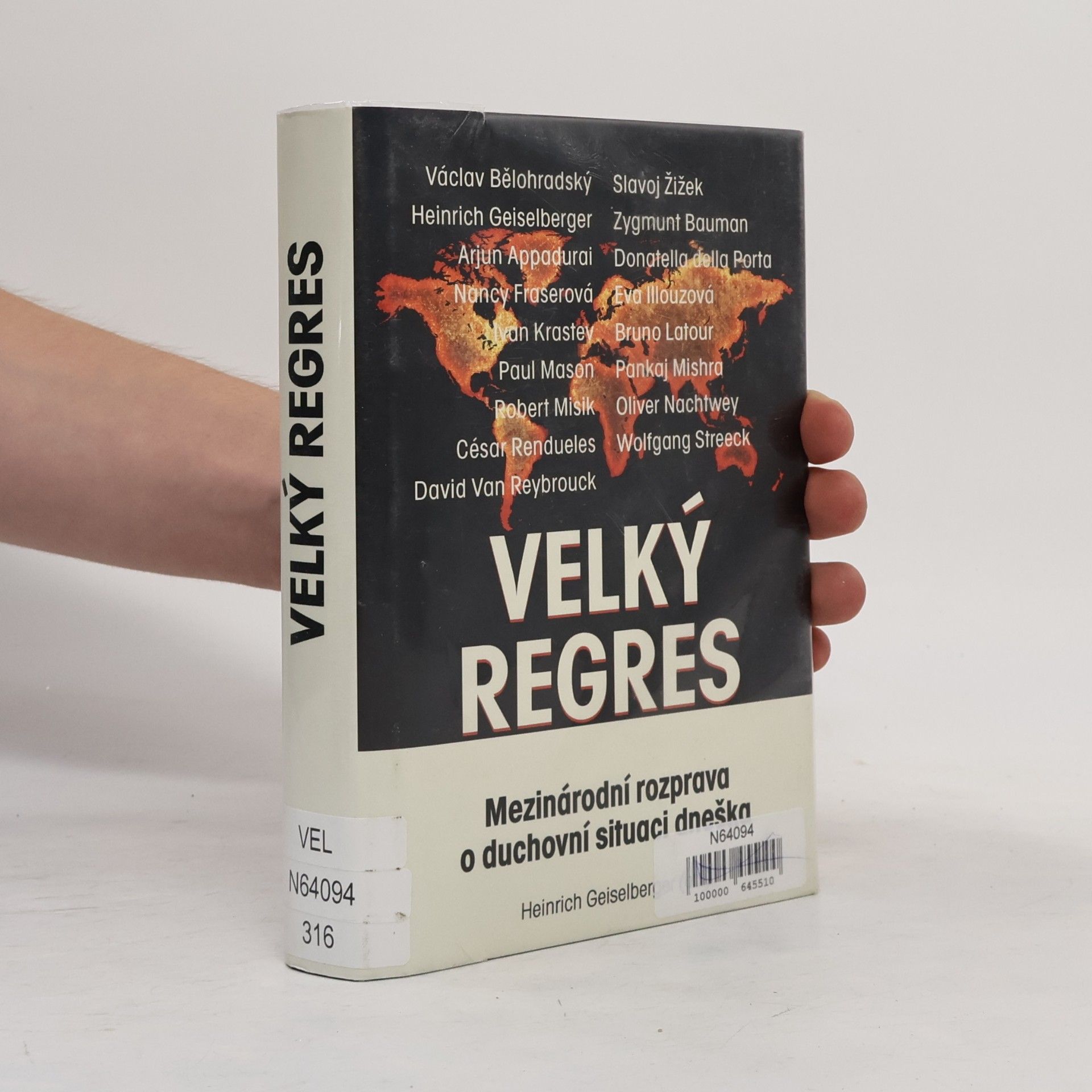 Heinrich Geiselberger Velký regres: Mezinárodní rozprava o duchovní situaci dneška