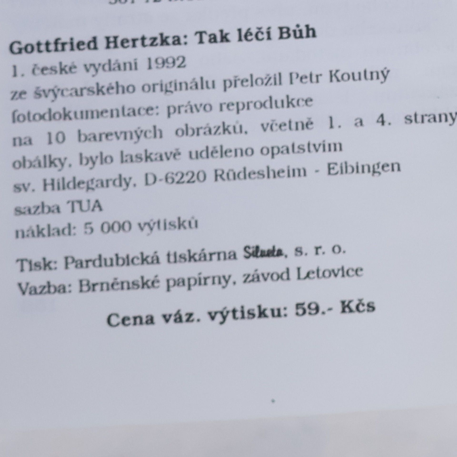 Gottfried Hertzka Tak léčí Bůh. Lékařství sv. Hildegardy z Bingenu