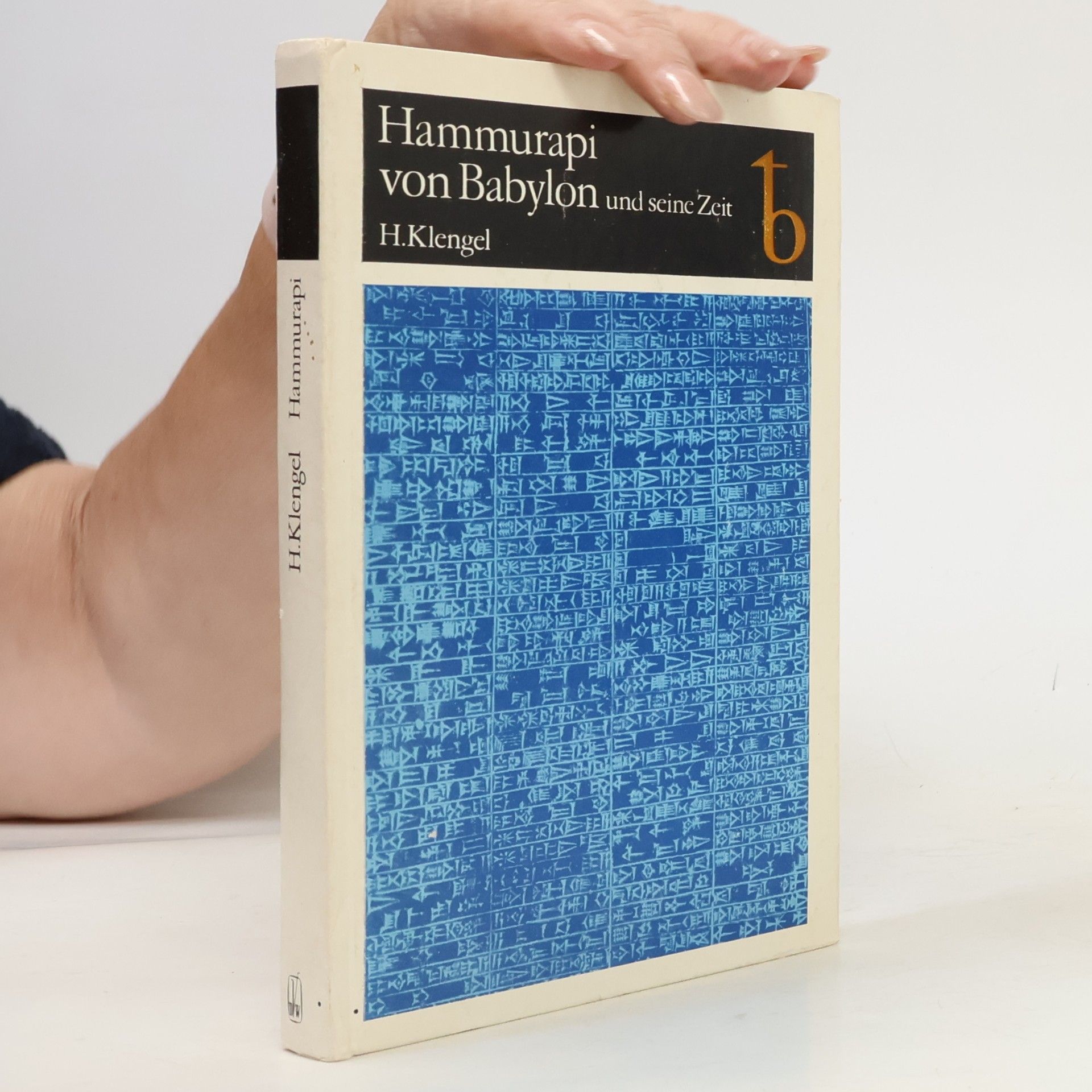 Horst Klengel Hammurapi von Babylon und seine Zeit