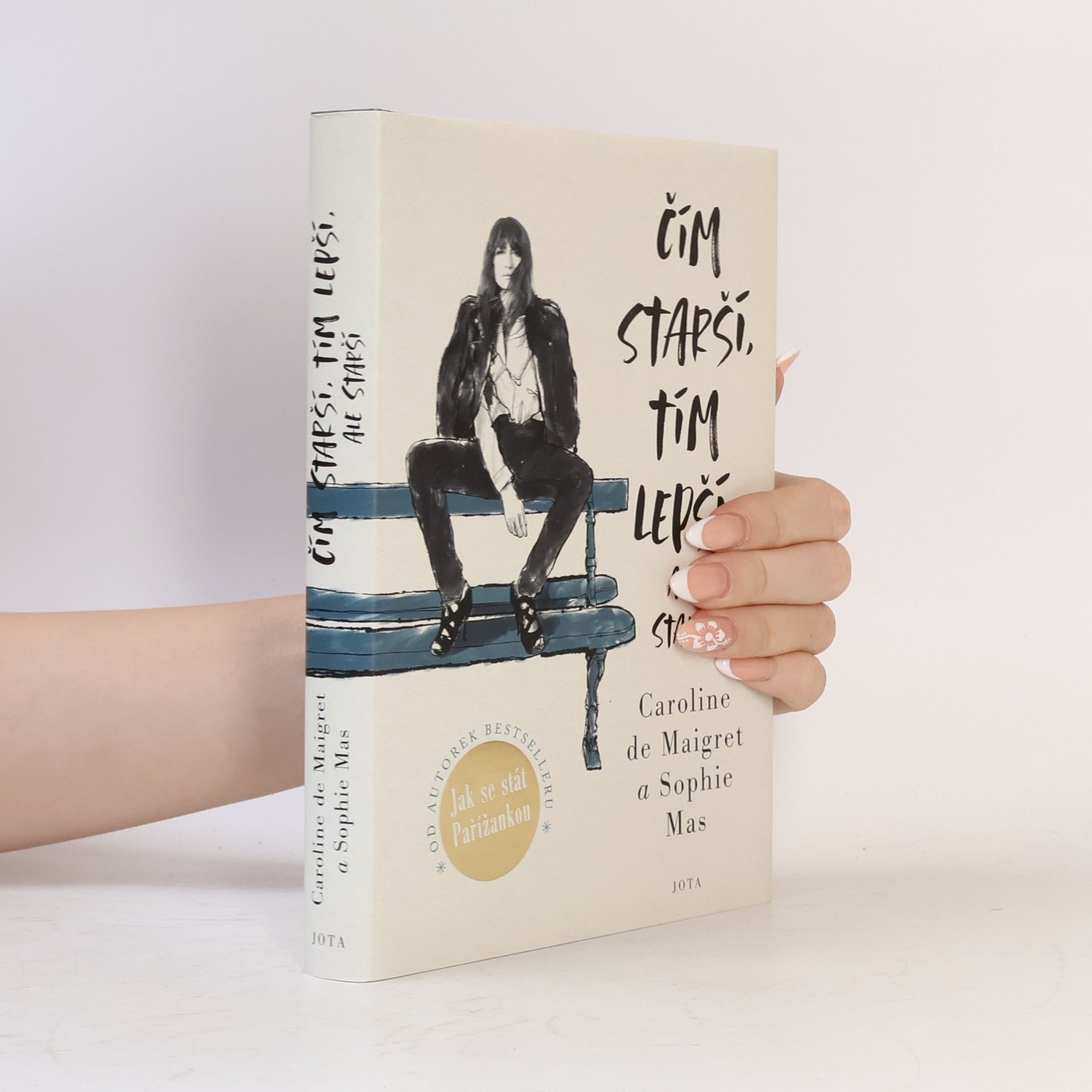 Caroline /de Maigret Čím starší, tím lepší, ale starší