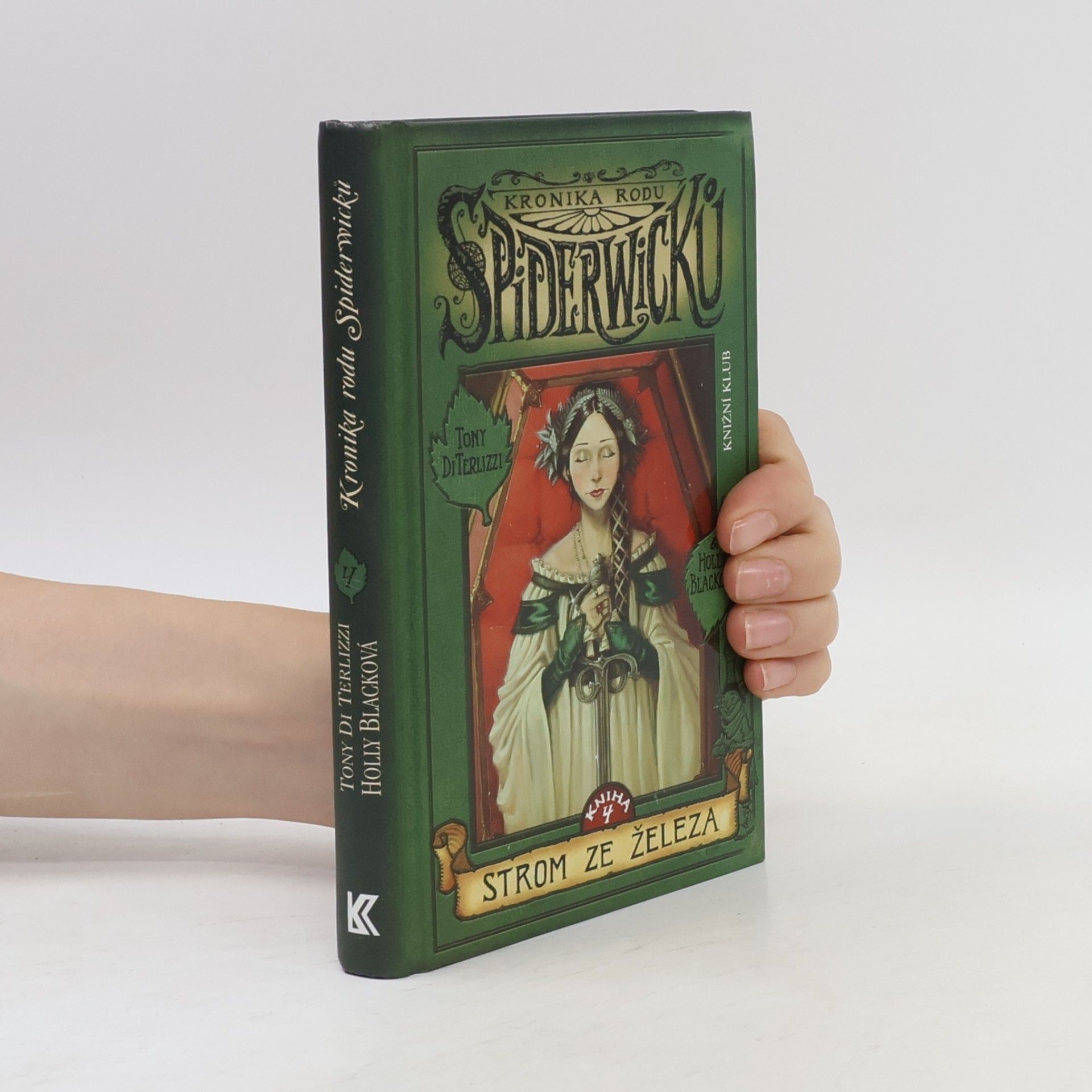 Tony DiTerlizzi Kronika rodu Spiderwicků. Kniha 4, Strom ze železa
