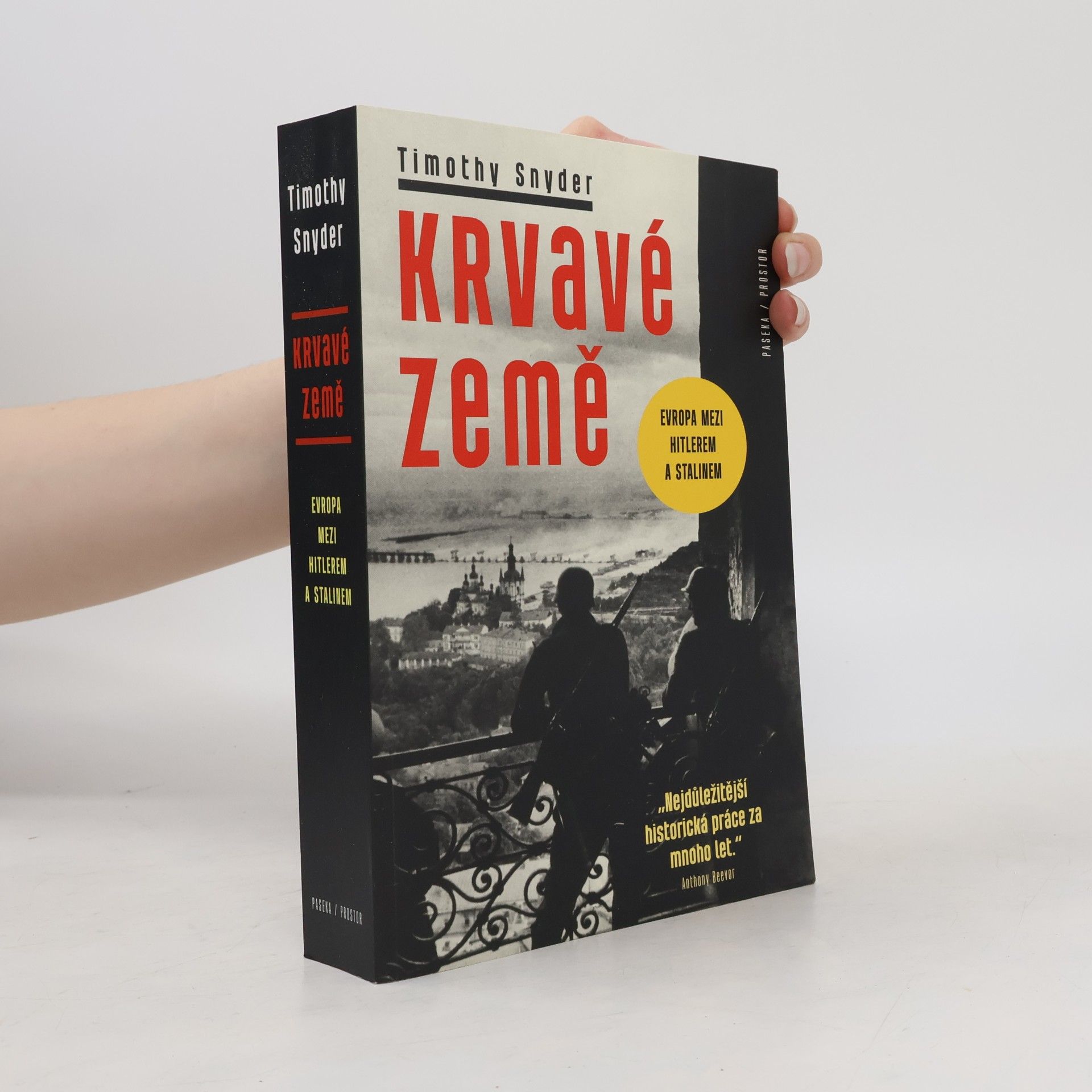 Timothy Snyder Krvavé země : Evropa mezi Hitlerem a Stalinem