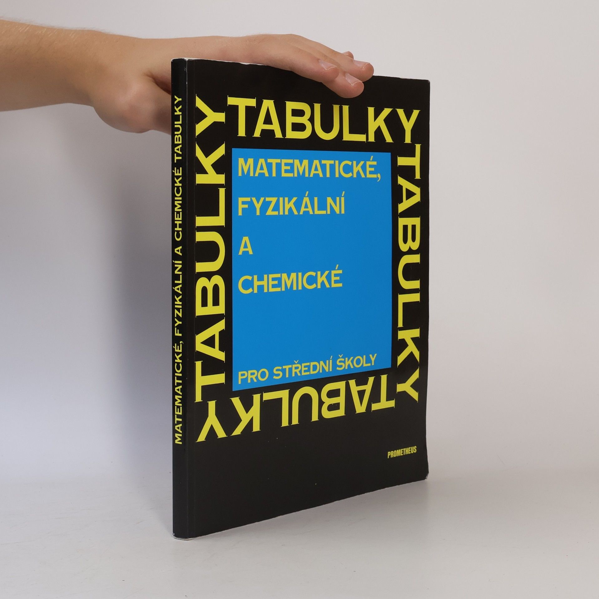 Jiří Mikulčák Matematické, fyzikální a chemické tabulky pro střední školy