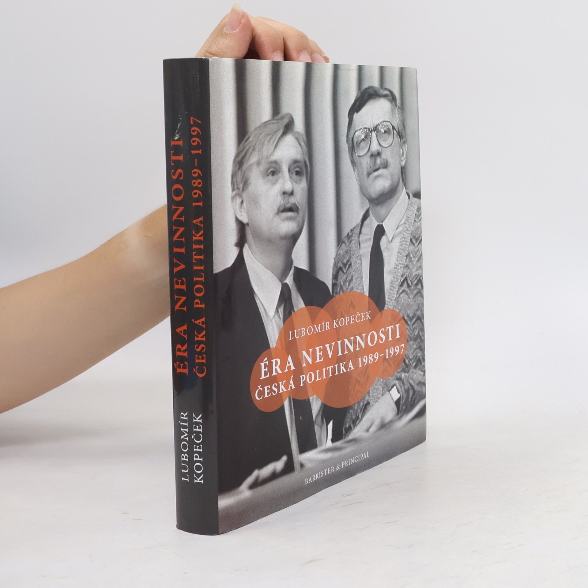 Lubomír Kopeček Éra nevinnosti : česká politika 1989-1997