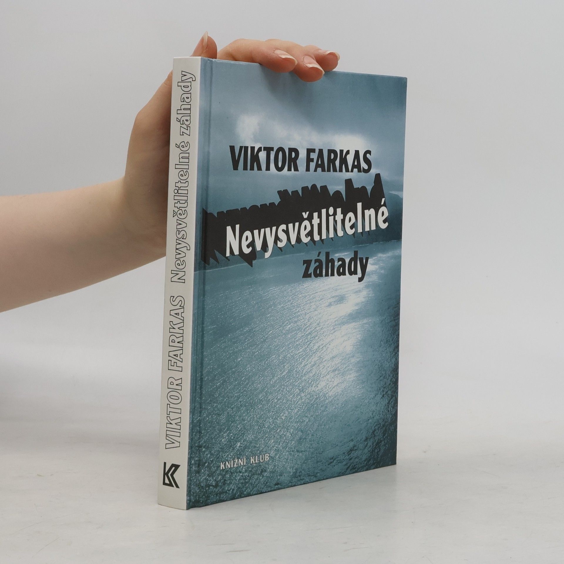 Viktor Farkas Nevysvětlitelné záhady