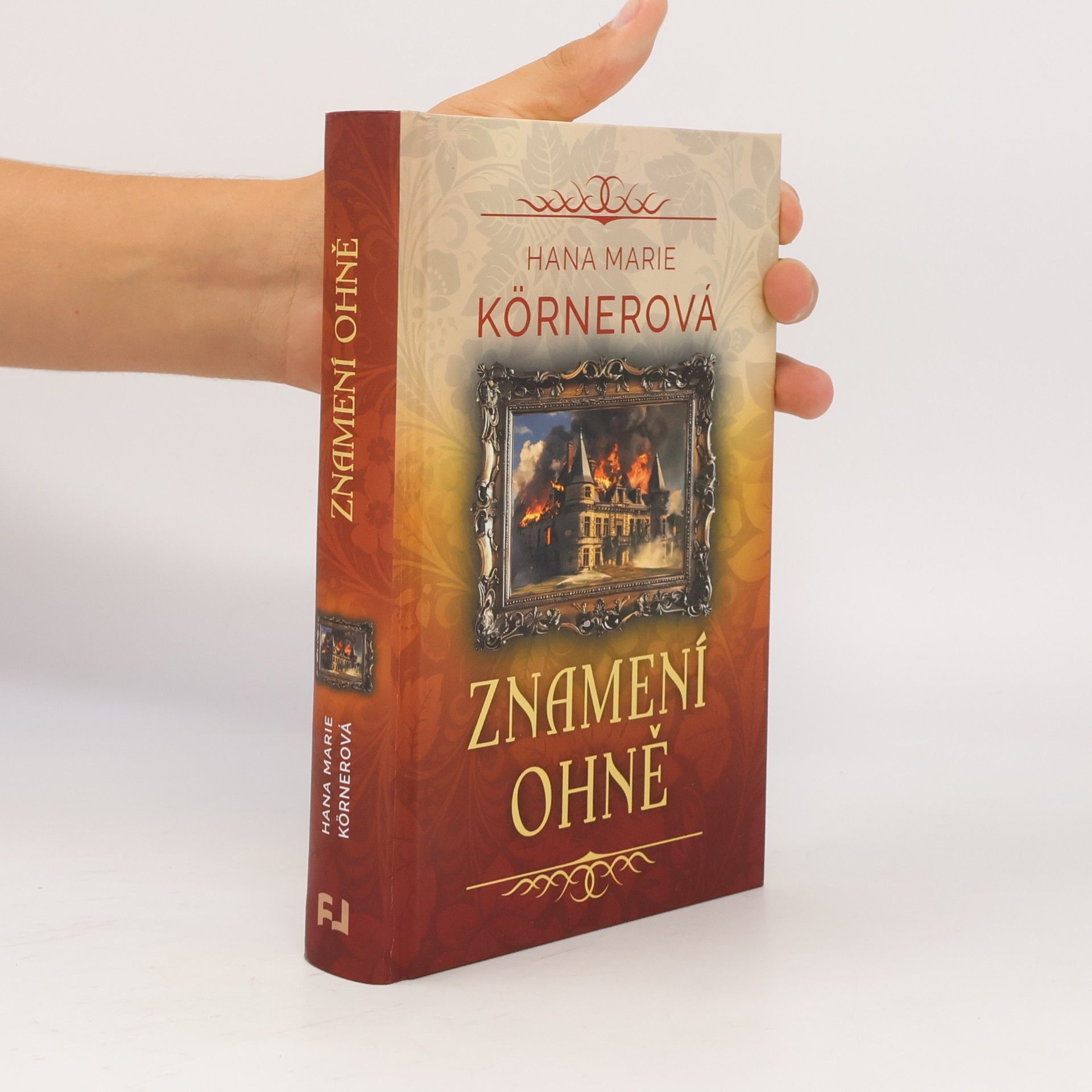 Hana Marie Körnerová Znamení ohně