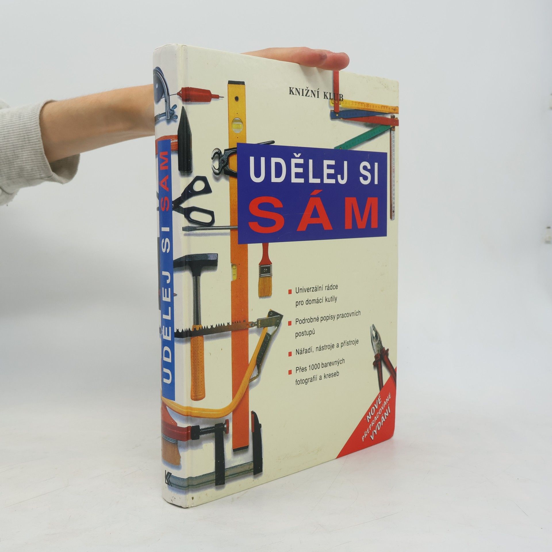 Autorenkollektiv Udělej si sám. Univerzální rádce pro domácí kutily