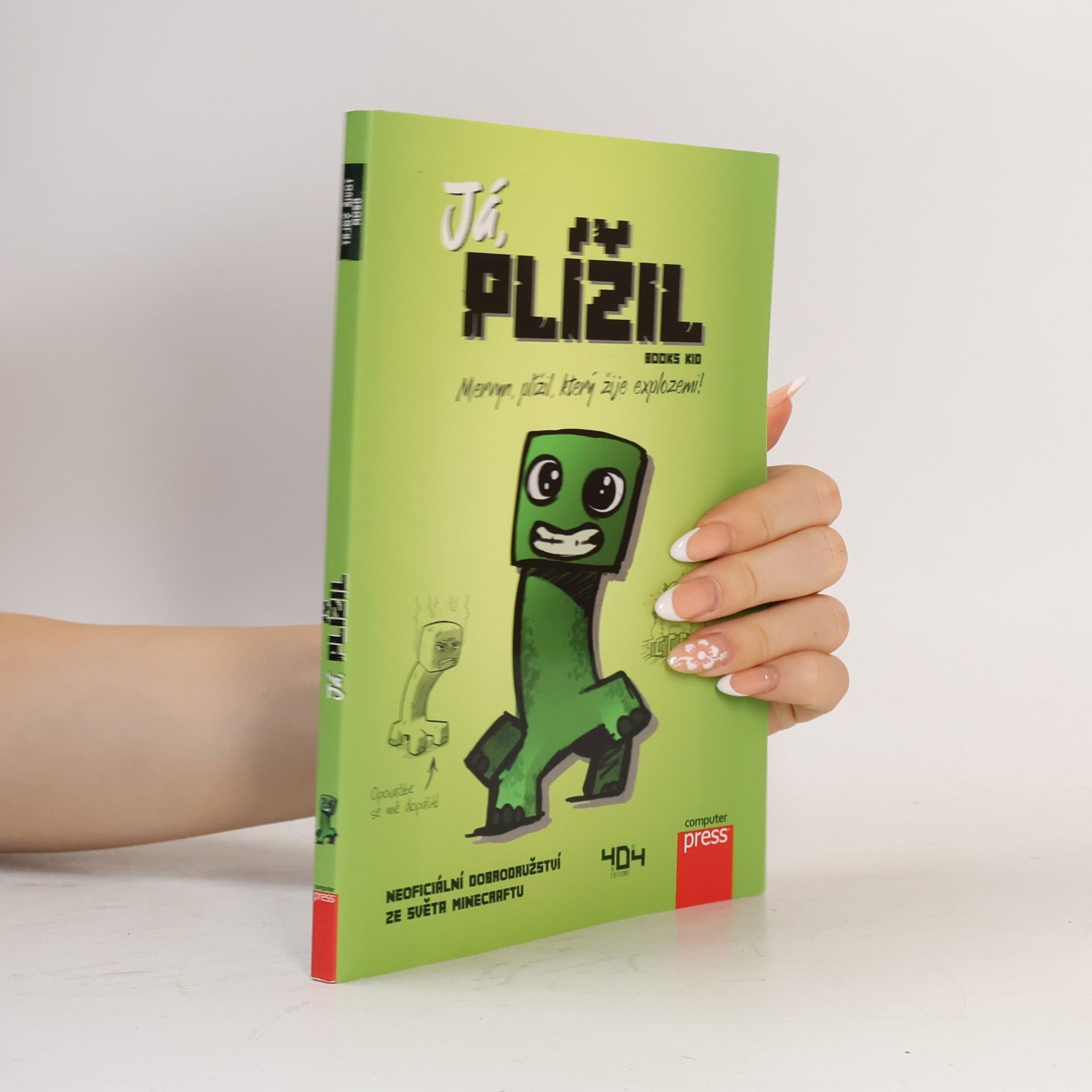 Kolektiv autorů Já, plížil - Mervyn, plížil, který žije explozemi!