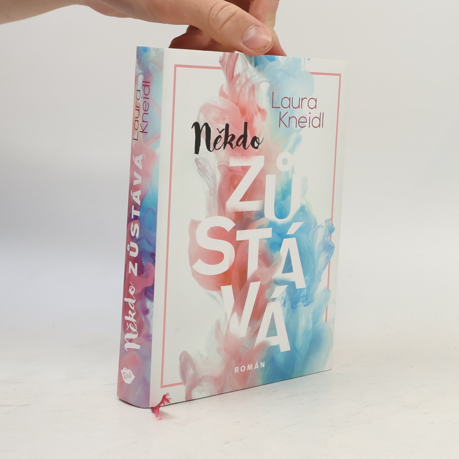 Laura Kneidl Někdo zůstává