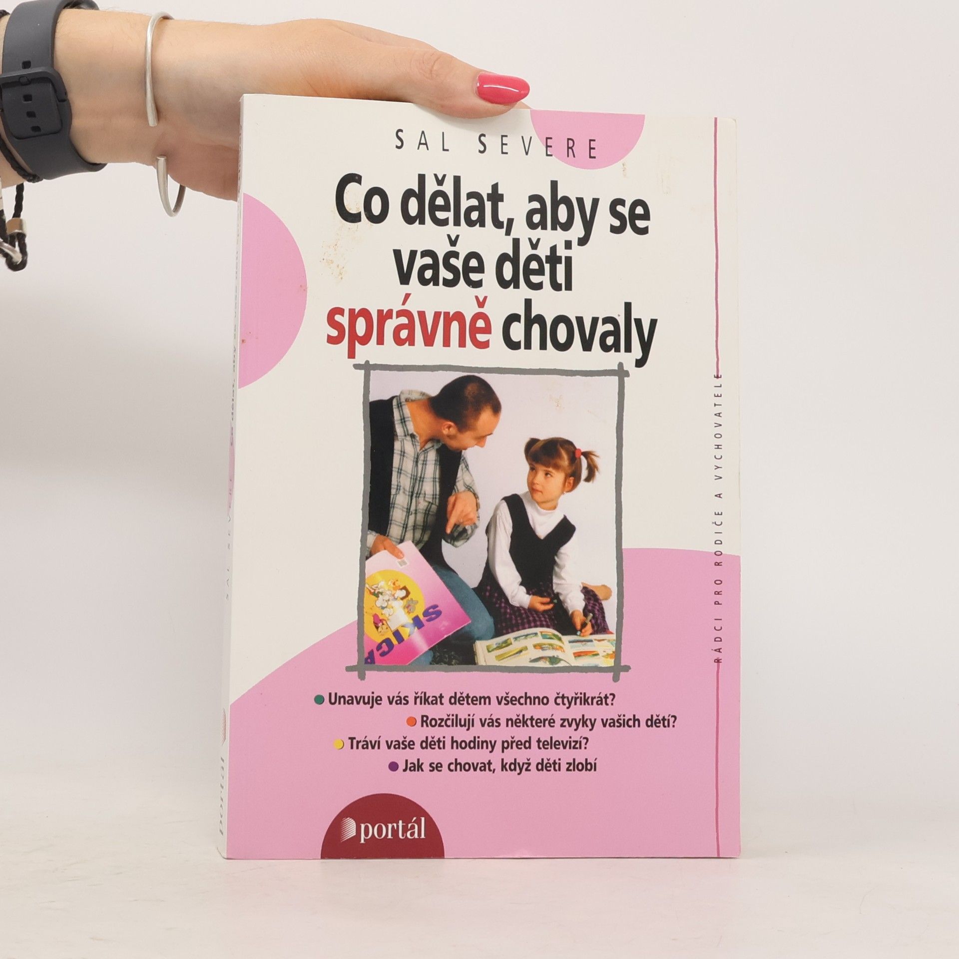 Sal Severe Co dělat, aby se vaše děti správně chovaly