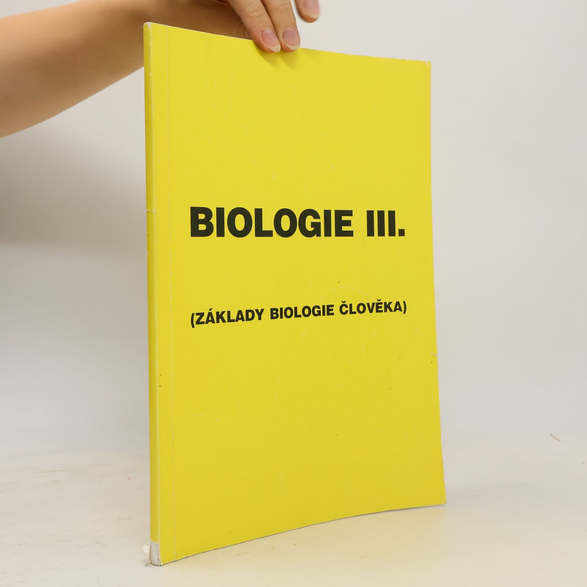 Jiří Šlégr Biologie III. Základy biologie člověka
